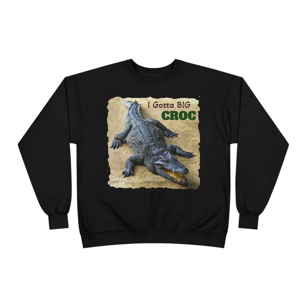 Crocodile Graphic Sweatshirt — "I Gotta Big Croc" Vintage Wildlife Crewneck