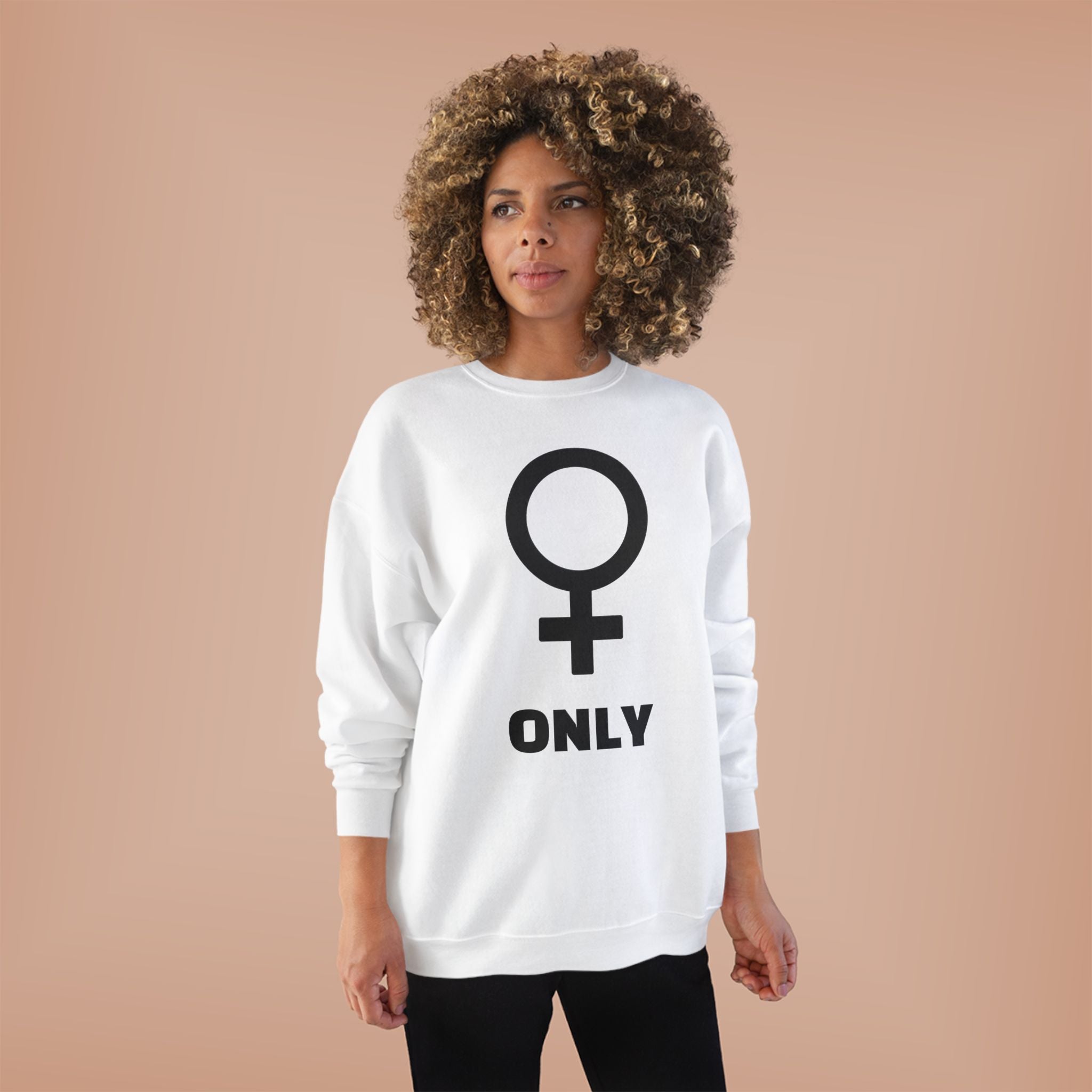 Venus Symbol “Only” Crewneck Sweatshirt — Feminist Statement Pullover