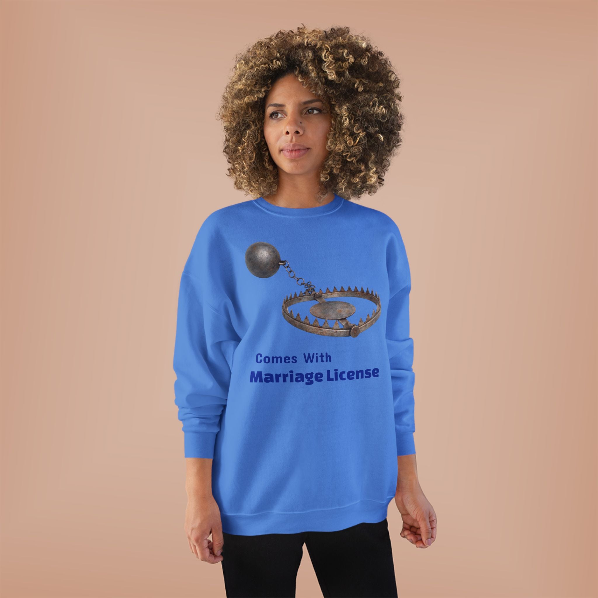 Marriage License Trap Sweatshirt — Funny Bridal Shower Crewneck