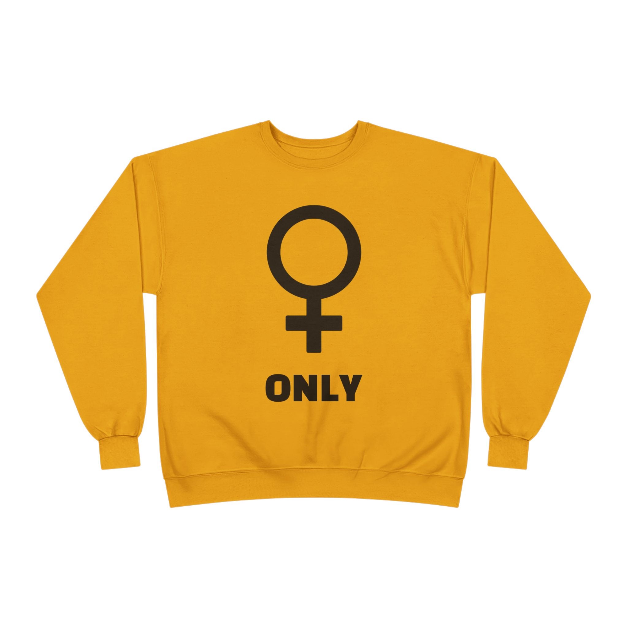 Venus Symbol “Only” Crewneck Sweatshirt — Feminist Statement Pullover
