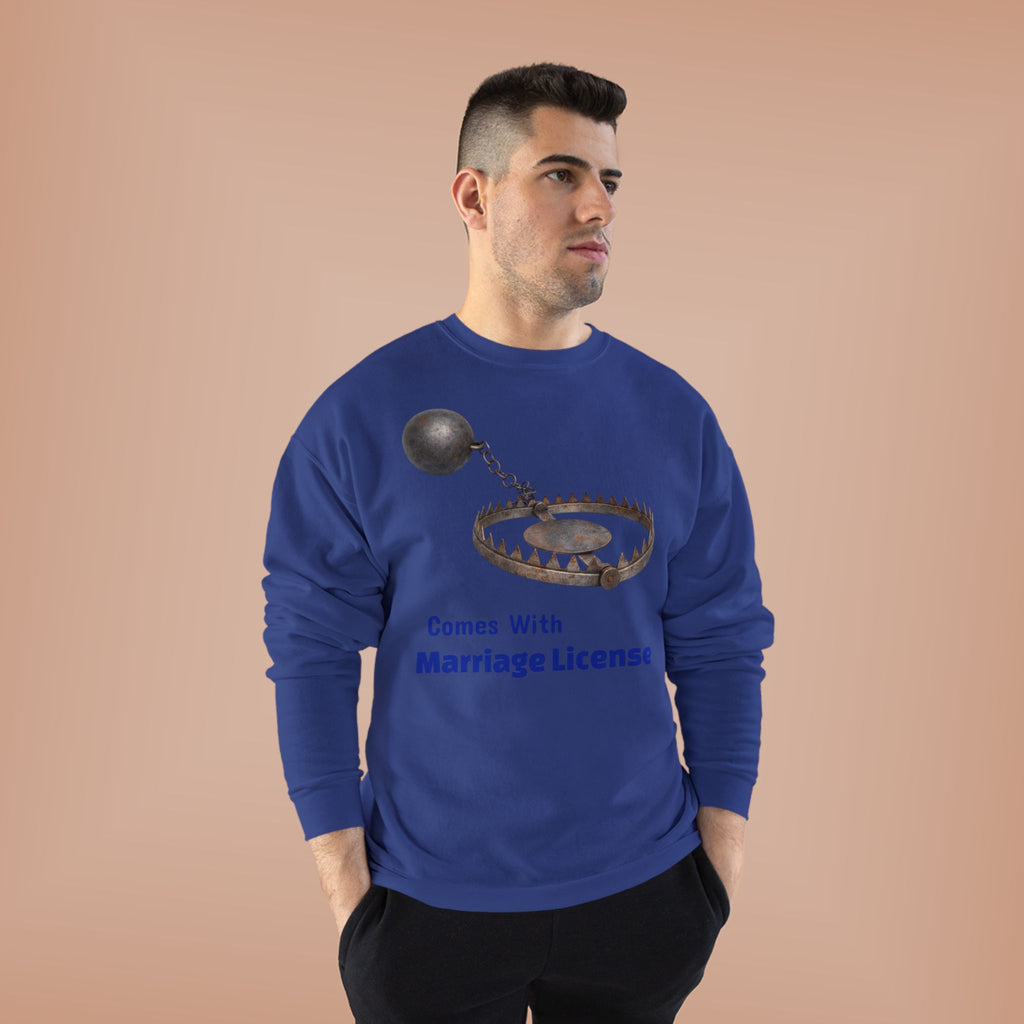 Marriage License Trap Sweatshirt — Funny Bridal Shower Crewneck