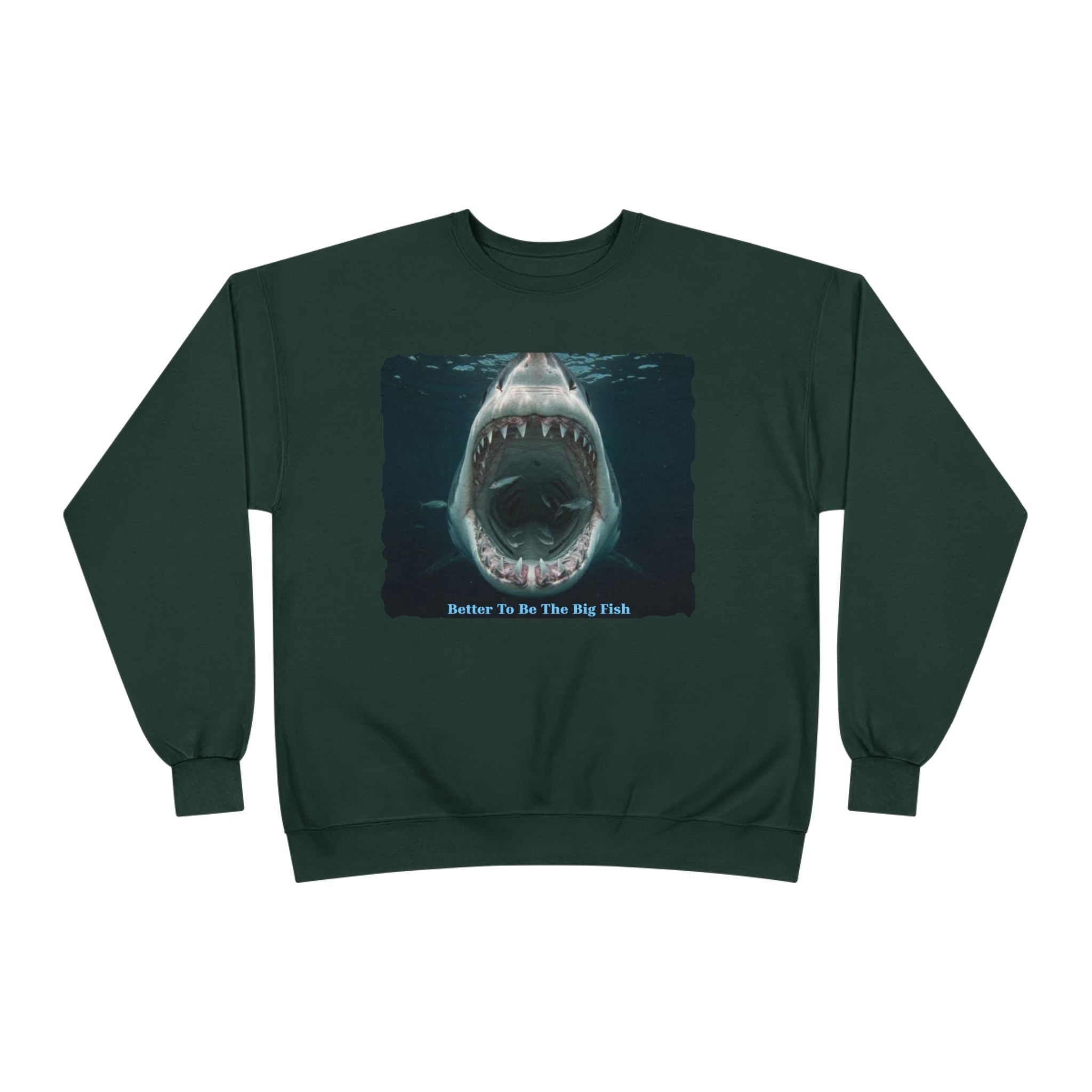 Shark Bite Crewneck Sweatshirt — 'Batter Up, Be The Big Fish' Graphic