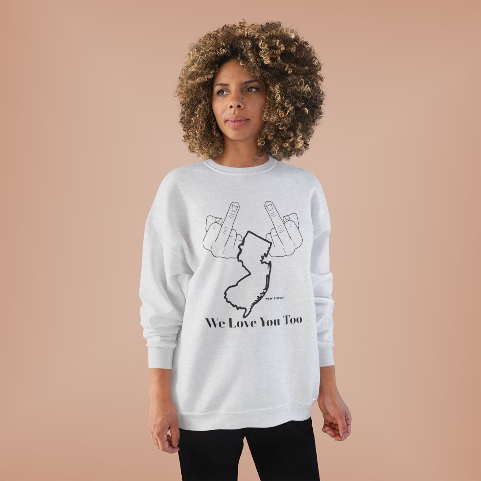 New Jersey Middle Finger Crewneck Sweatshirt — “We Love You Too” Graphic