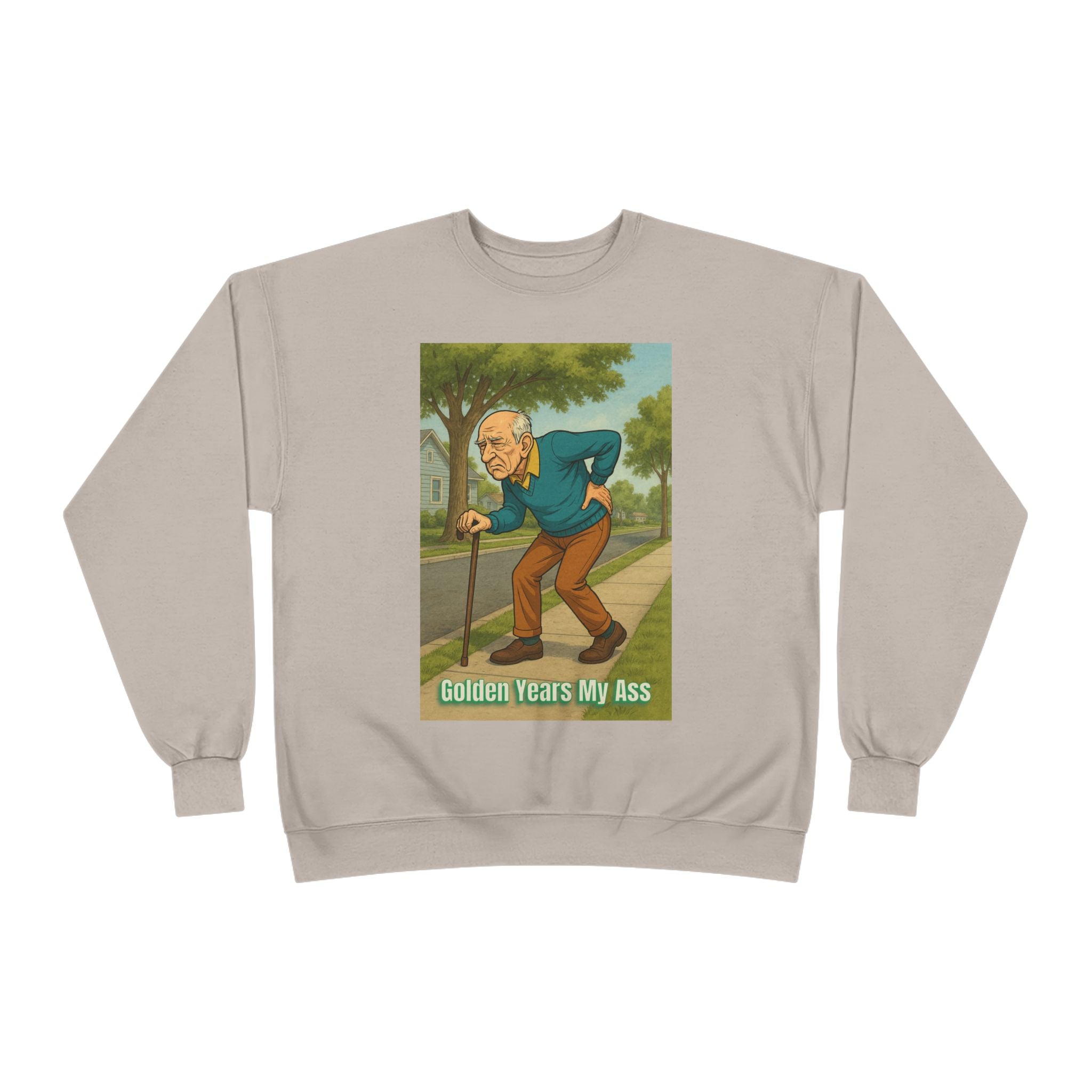 Sweatshirt — Vintage Cartoon 'Golden Years My Ass' Funny Senior Humor Crewneck