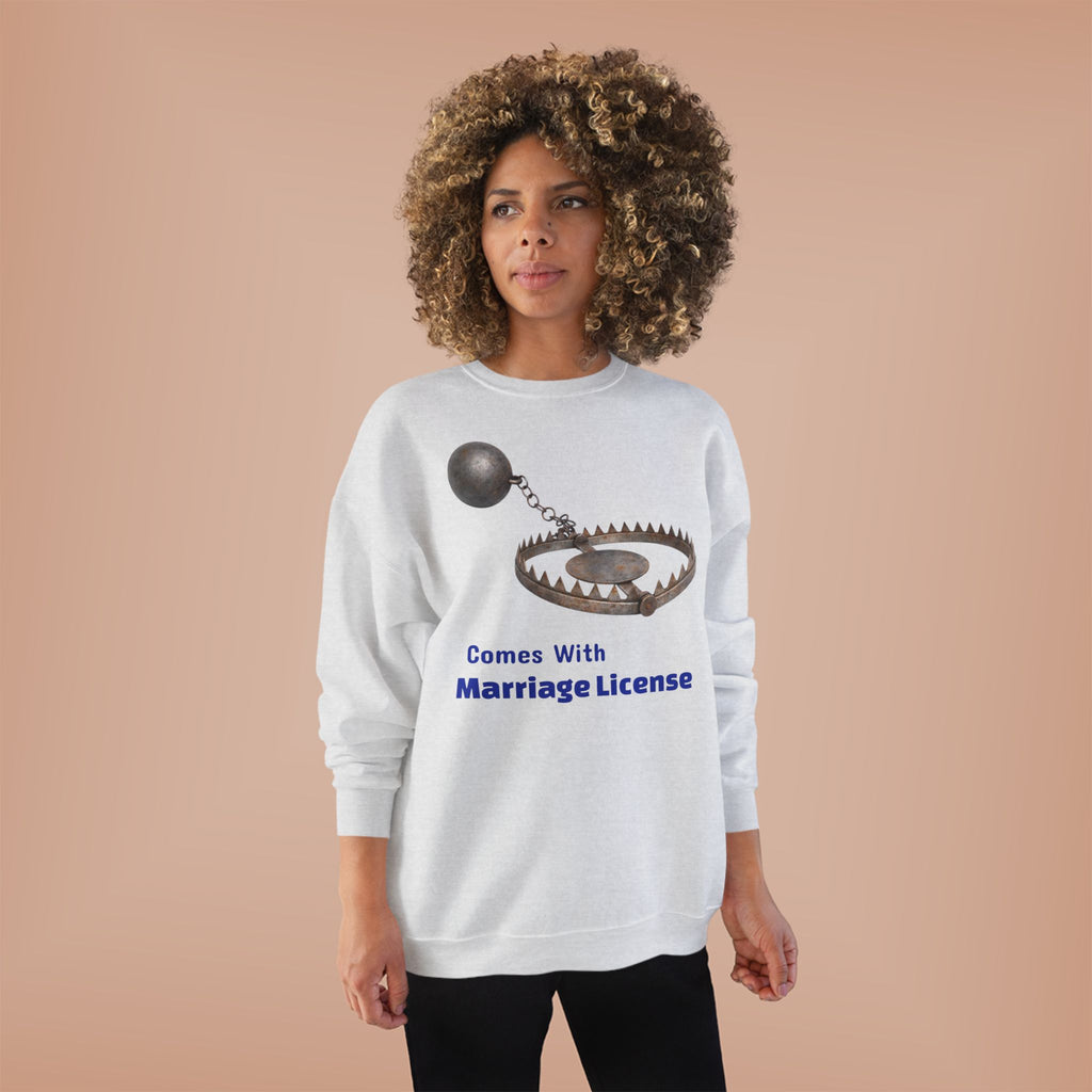 Marriage License Trap Sweatshirt — Funny Bridal Shower Crewneck