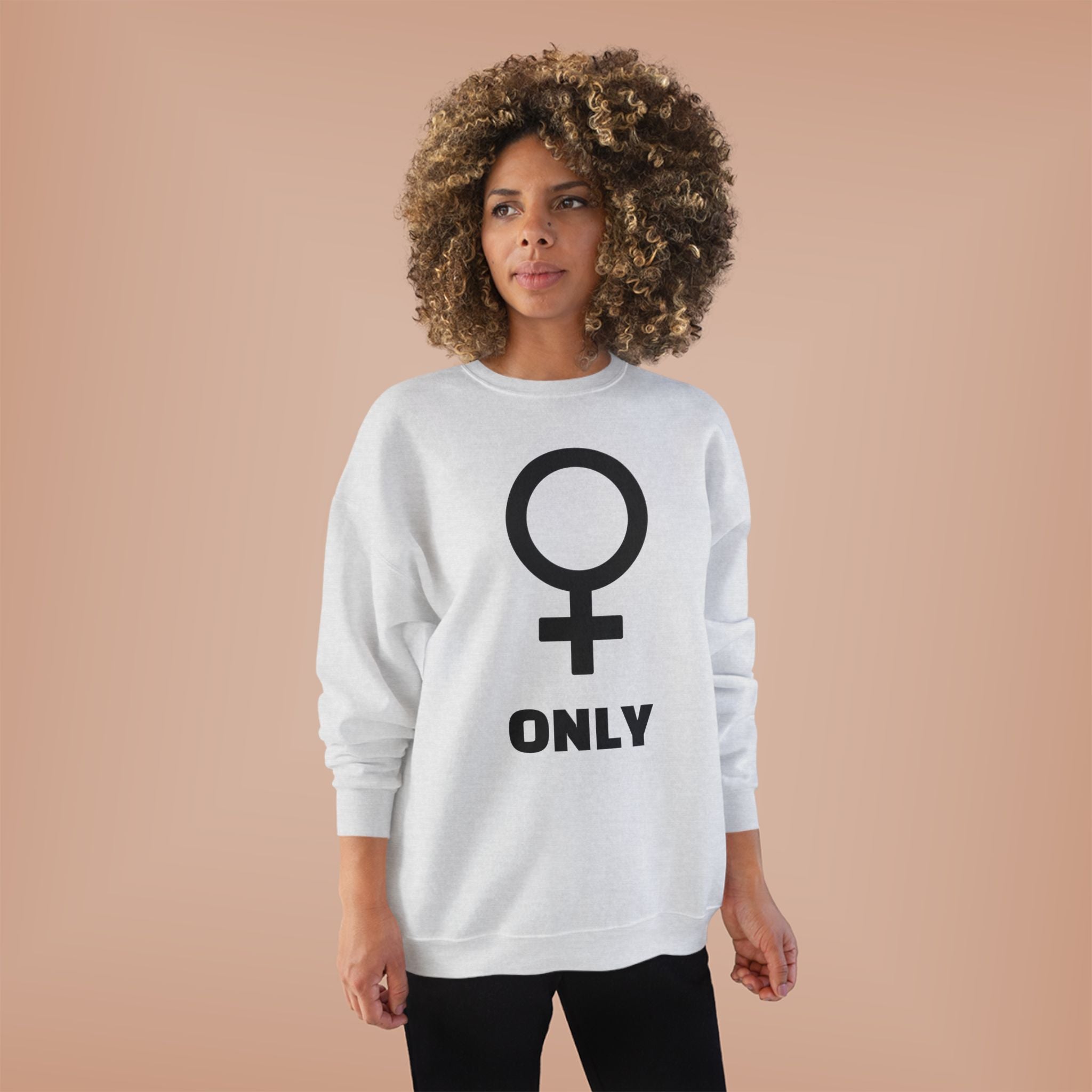 Venus Symbol “Only” Crewneck Sweatshirt — Feminist Statement Pullover