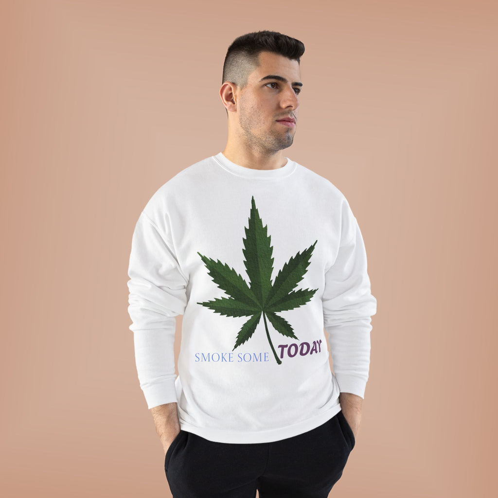 Cannabis Leaf Crewneck Sweatshirt — "Smoke Smart Today"
