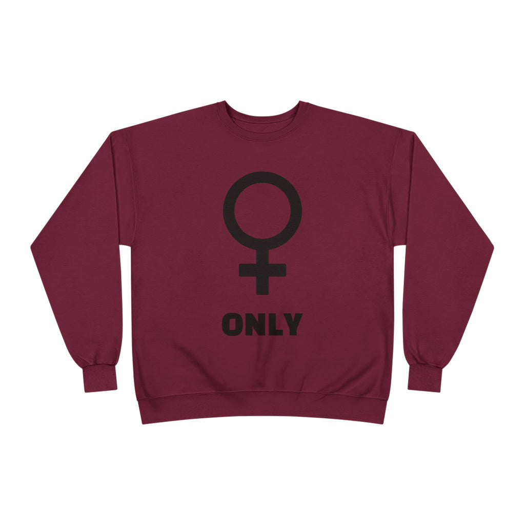 Venus Symbol “Only” Crewneck Sweatshirt — Feminist Statement Pullover