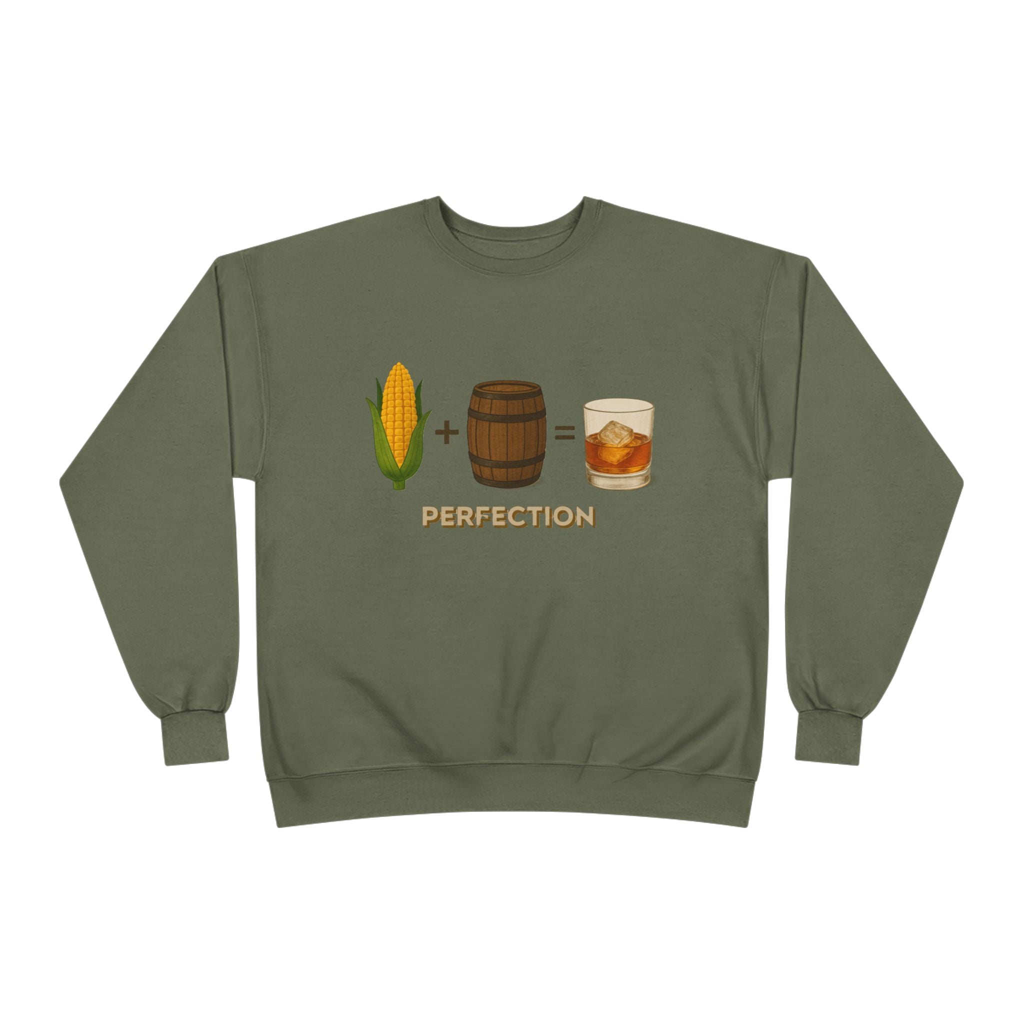 Corn + Barrel = Whiskey Perfection Sweatshirt