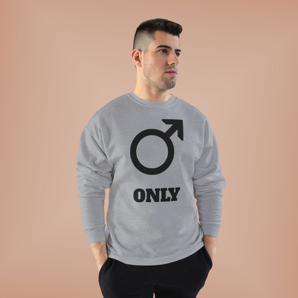 Male Symbol 'Only' Crewneck Sweatshirt