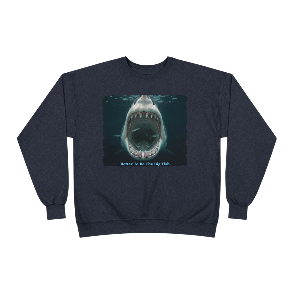 Shark Bite Crewneck Sweatshirt — 'Batter Up, Be The Big Fish' Graphic