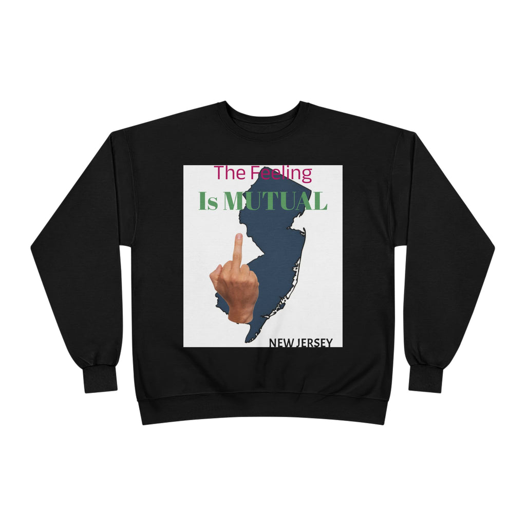 Mutual Feeling Is Mutual Crewneck Sweatshirt — New Jersey Middle Finger Graphic