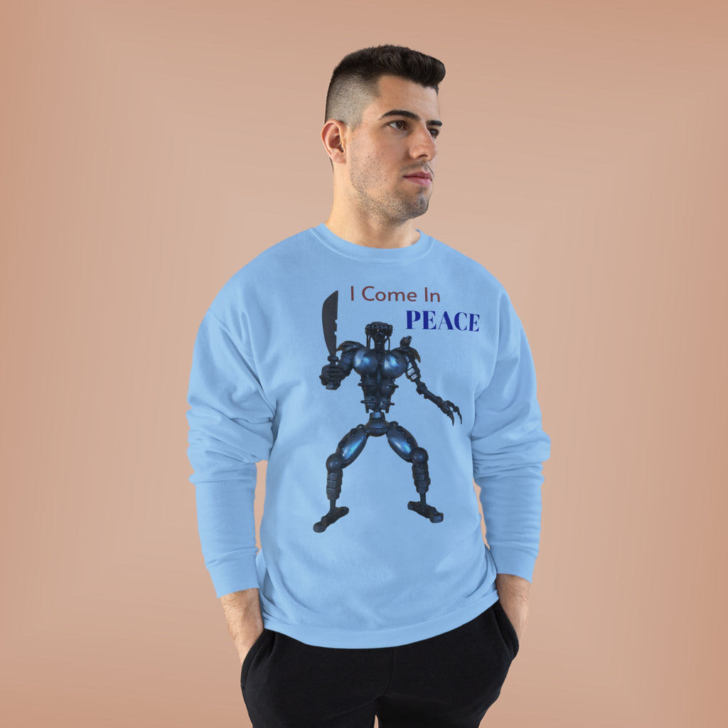 I Come In Peace Robot Crewneck Sweatshirt — Sci‑Fi Alien Warrior Graphic