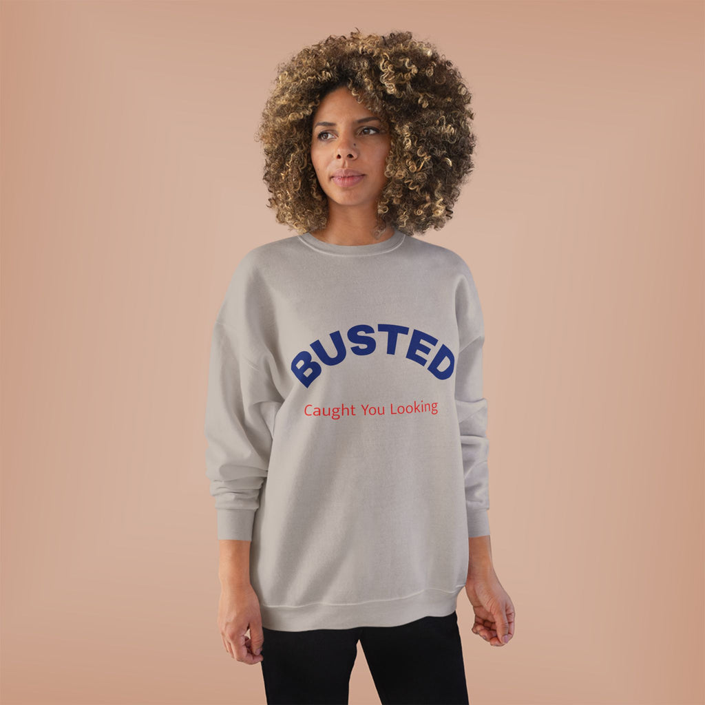 Busted “Caught You Looking” Crewneck Sweatshirt