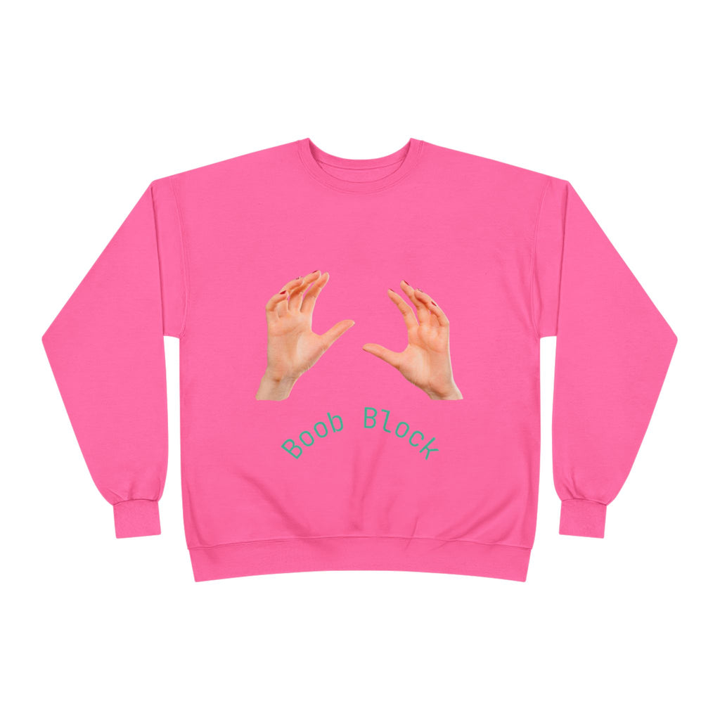 Crewneck Sweatshirt — "Boob Block" Hands Graphic Pullover