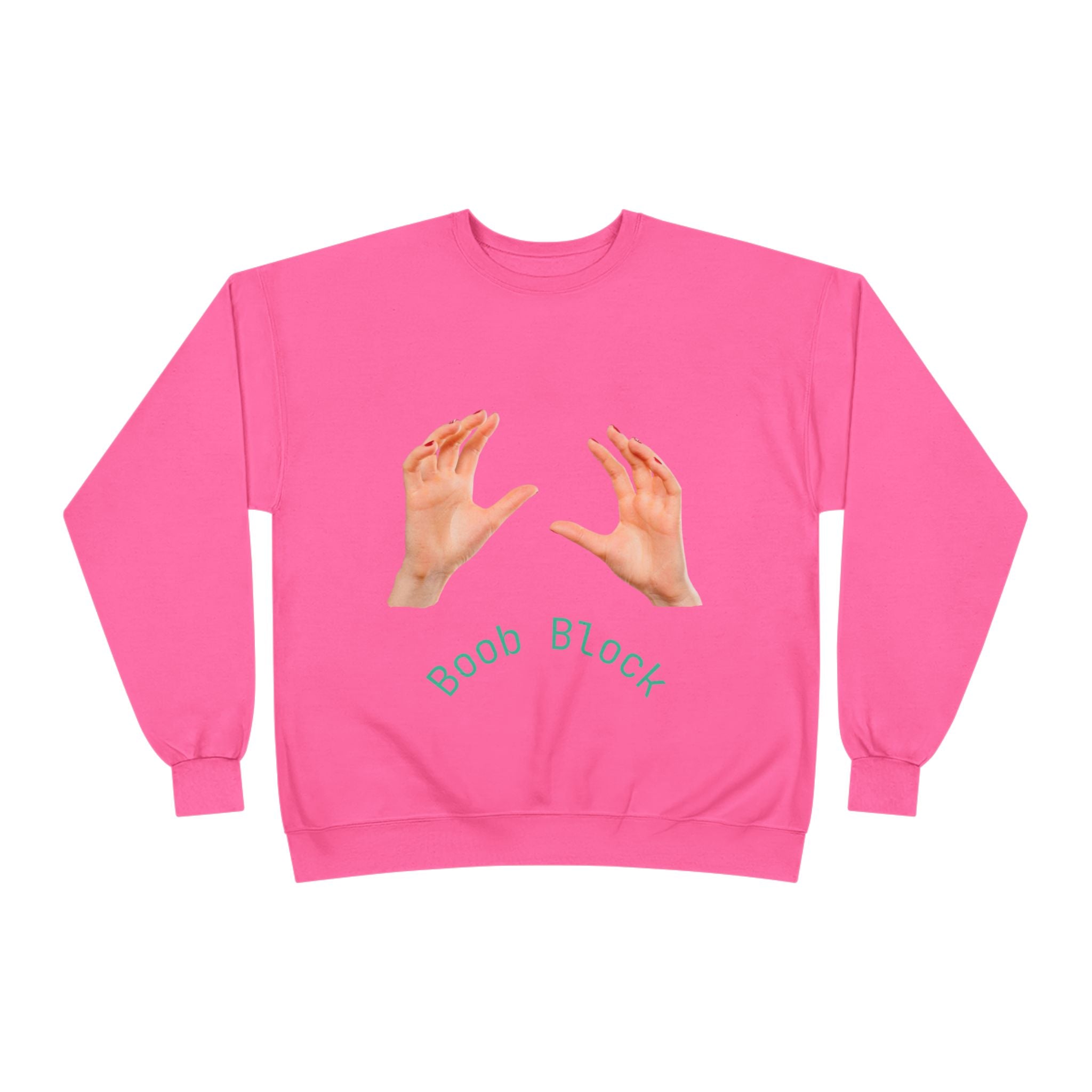 Crewneck Sweatshirt — "Boob Block" Hands Graphic Pullover