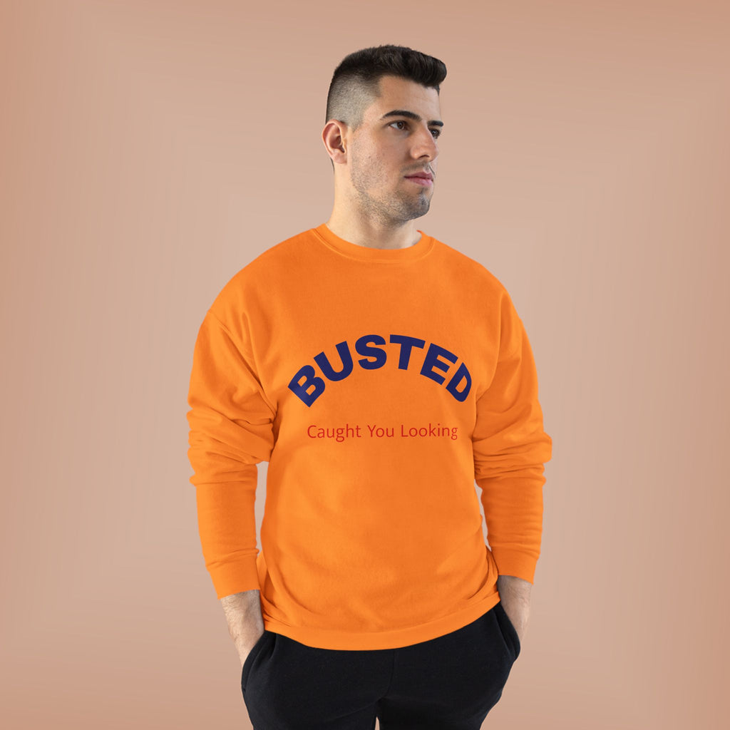 Busted “Caught You Looking” Crewneck Sweatshirt