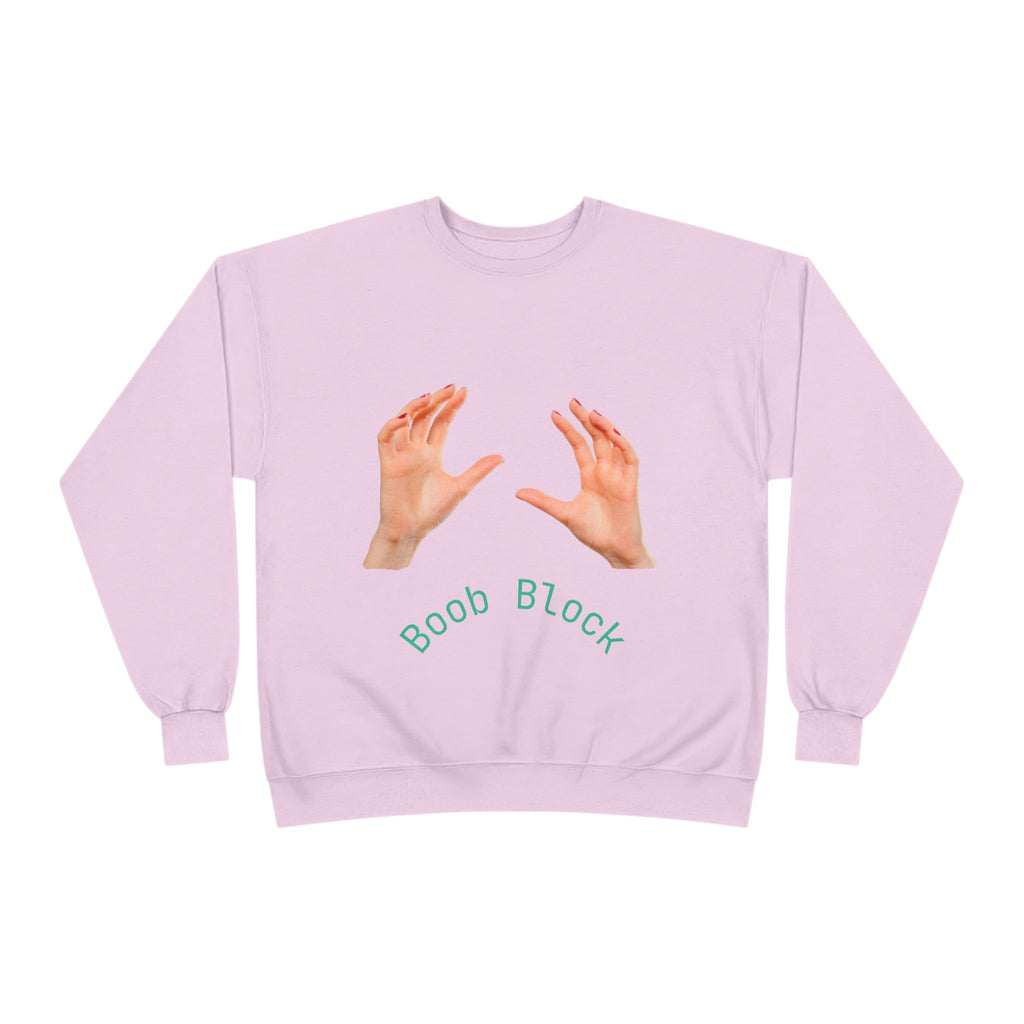 Crewneck Sweatshirt — "Boob Block" Hands Graphic Pullover