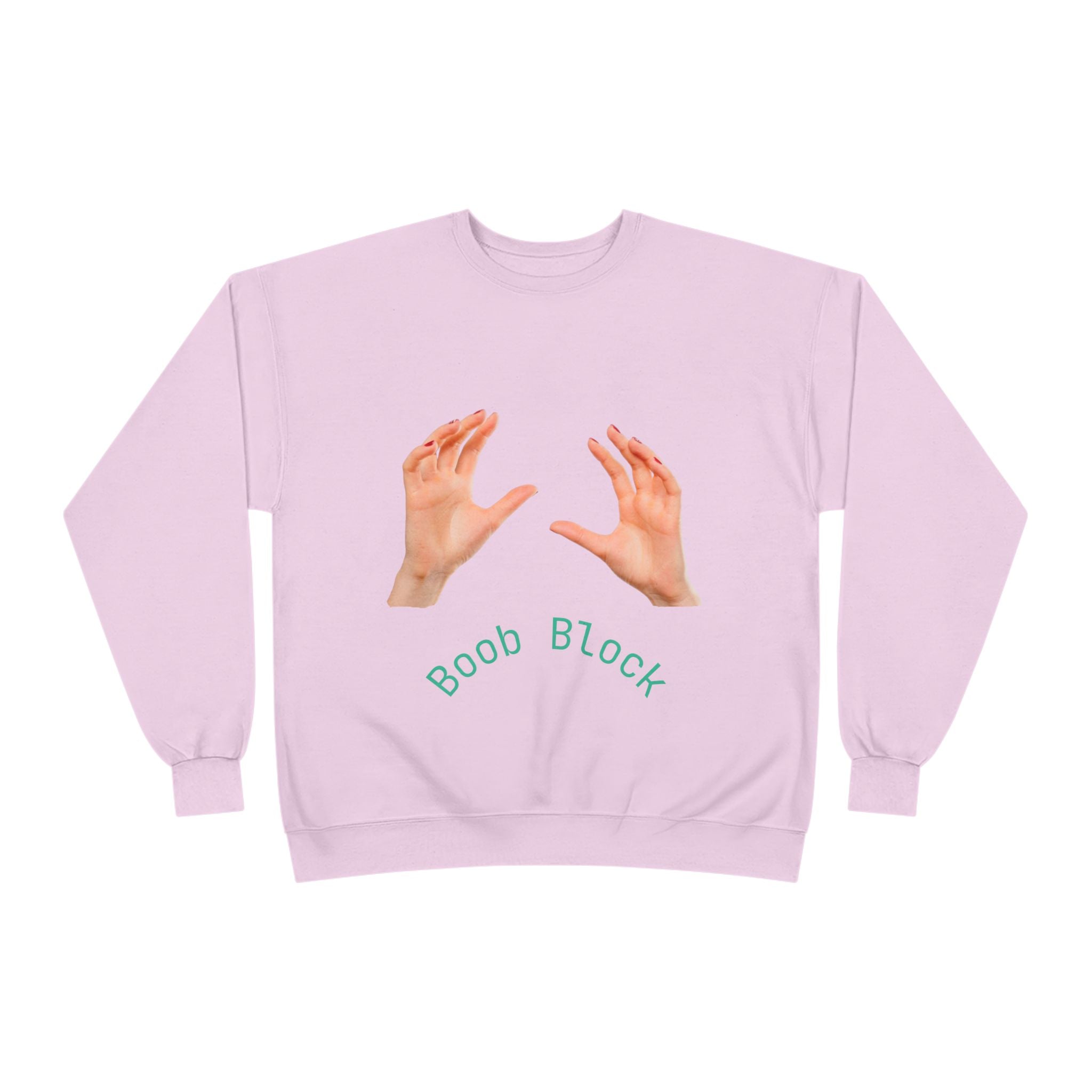 Crewneck Sweatshirt — "Boob Block" Hands Graphic Pullover