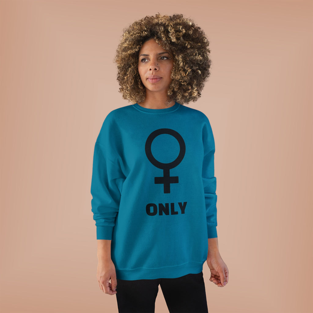 Venus Symbol “Only” Crewneck Sweatshirt — Feminist Statement Pullover
