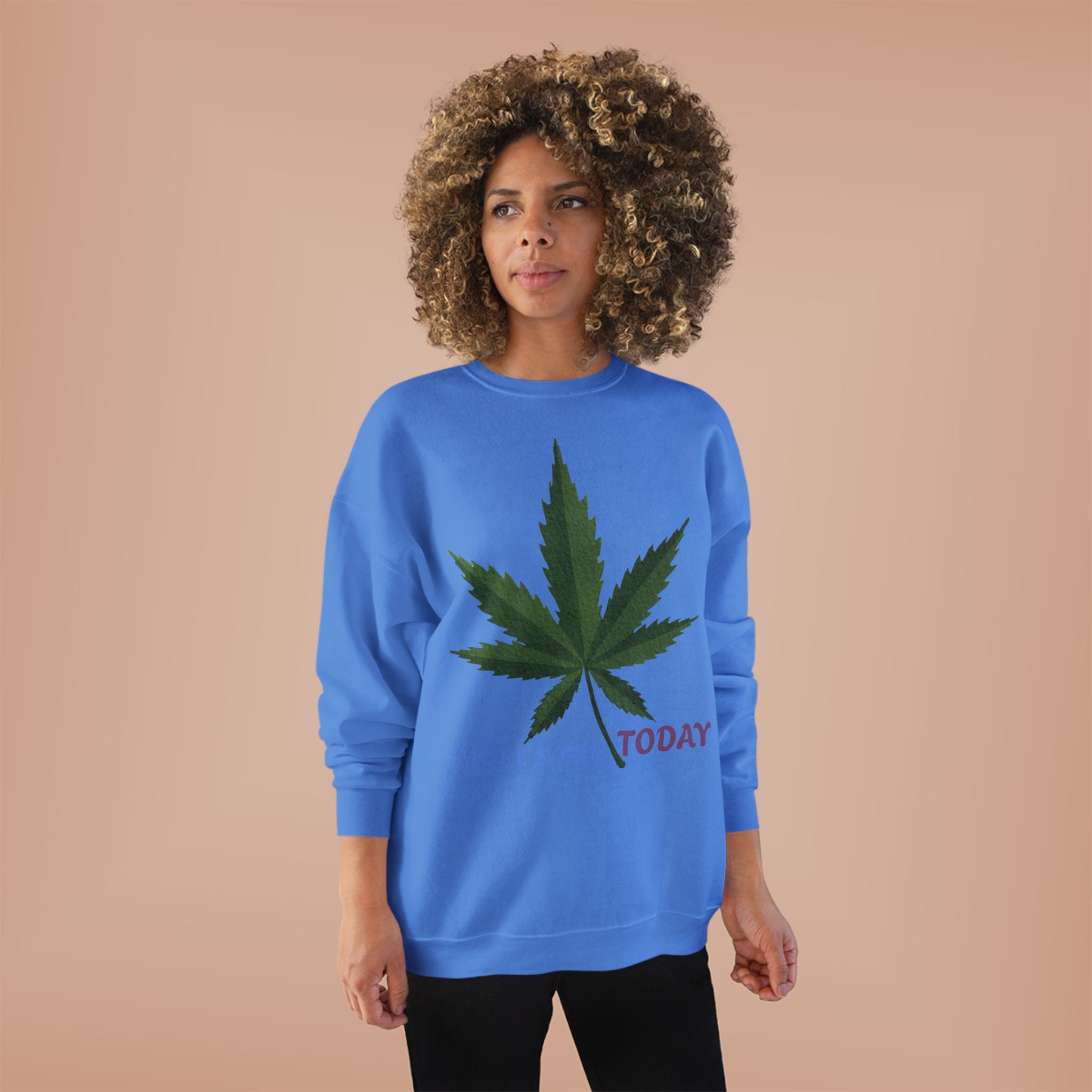 Cannabis Leaf Crewneck Sweatshirt — "Smoke Smart Today"