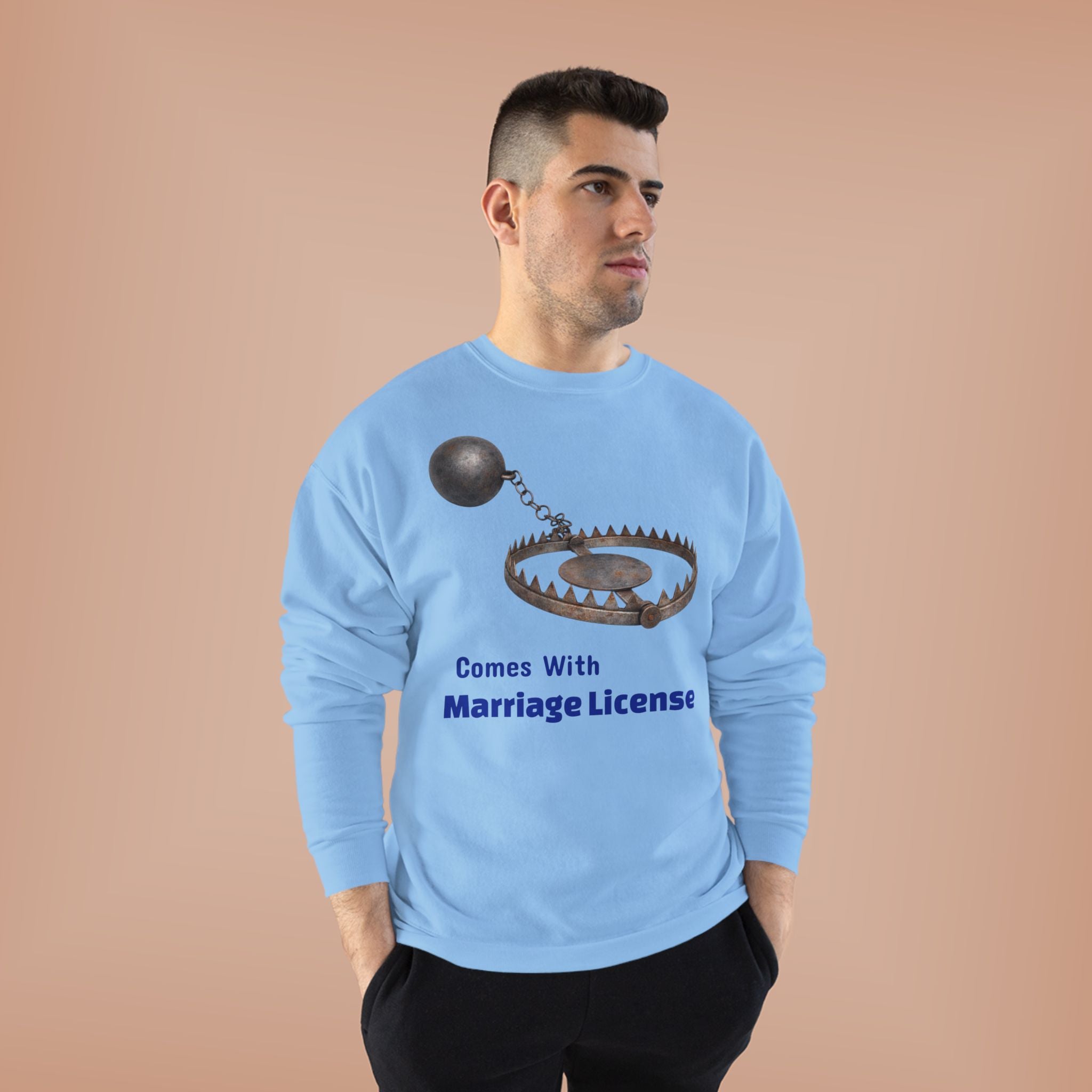 Marriage License Trap Sweatshirt — Funny Bridal Shower Crewneck