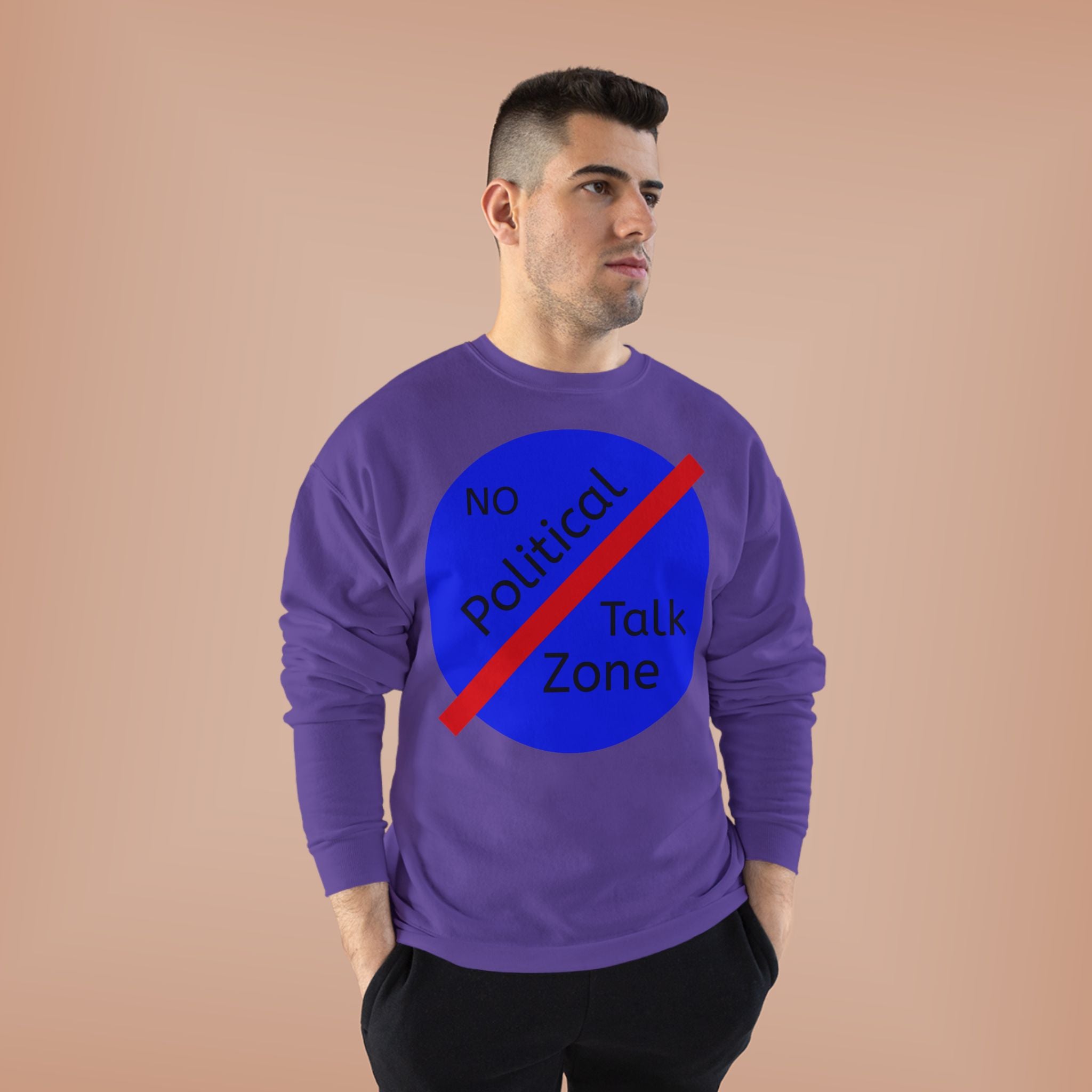 No Political Talk Zone Sweatshirt