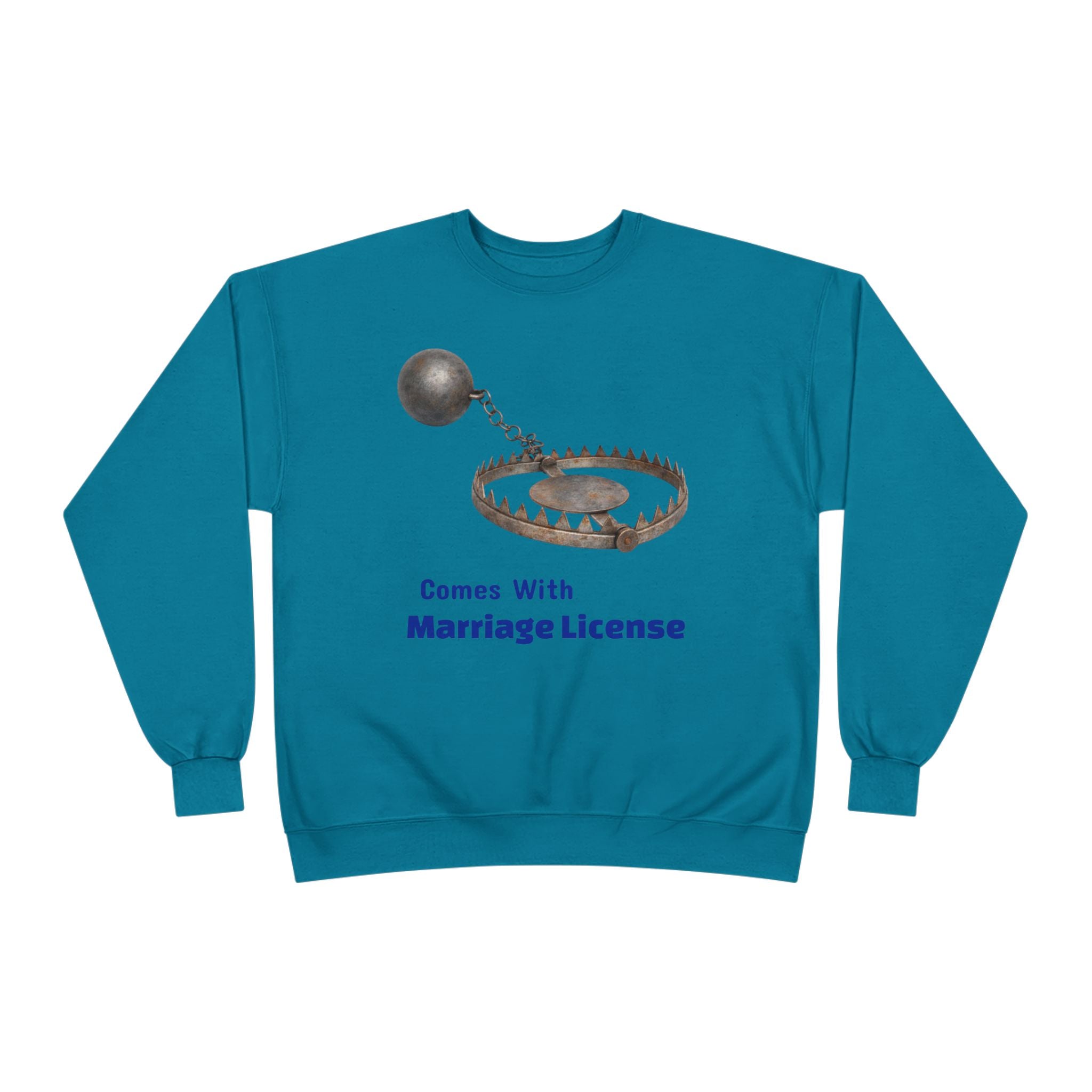 Marriage License Trap Sweatshirt — Funny Bridal Shower Crewneck