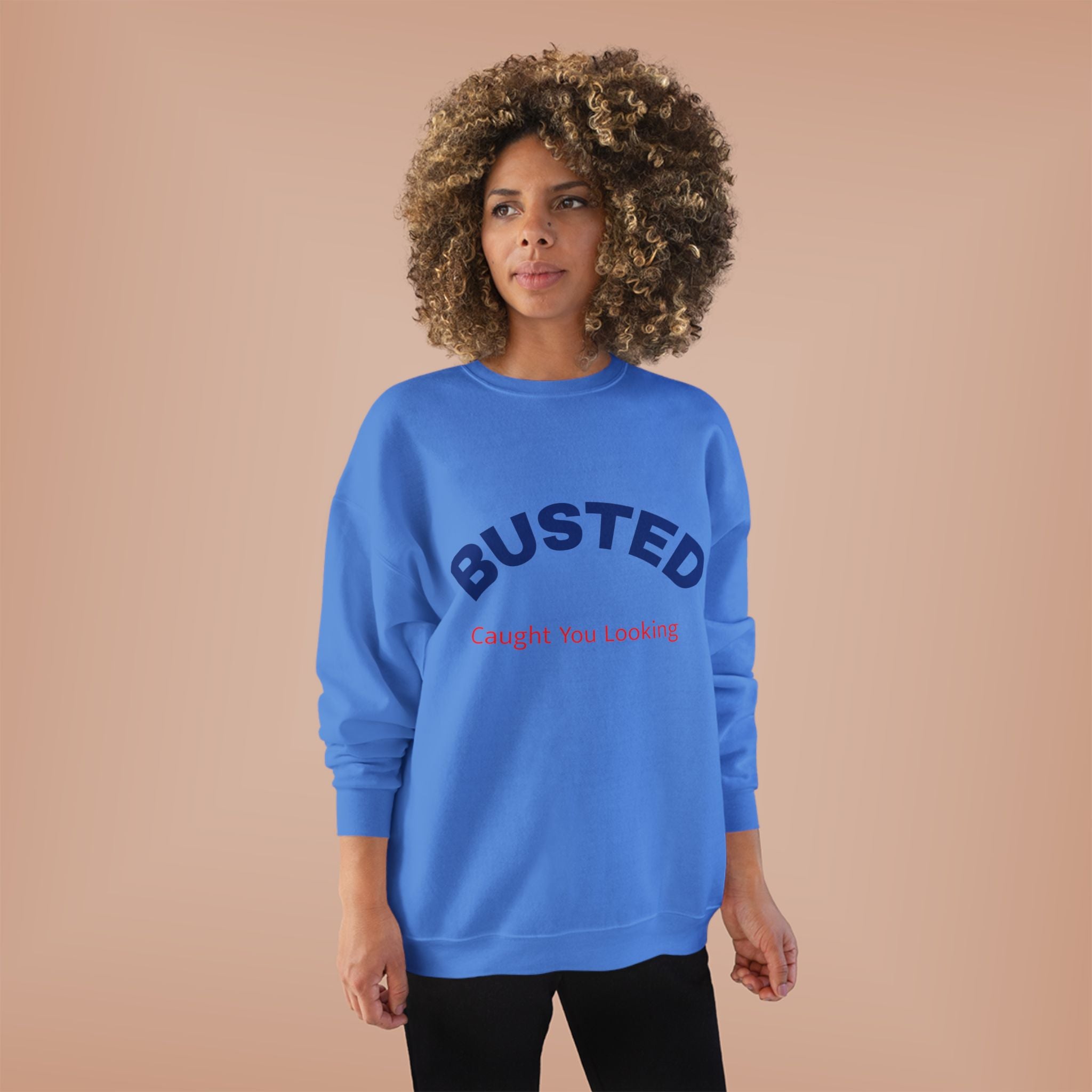 Busted “Caught You Looking” Crewneck Sweatshirt