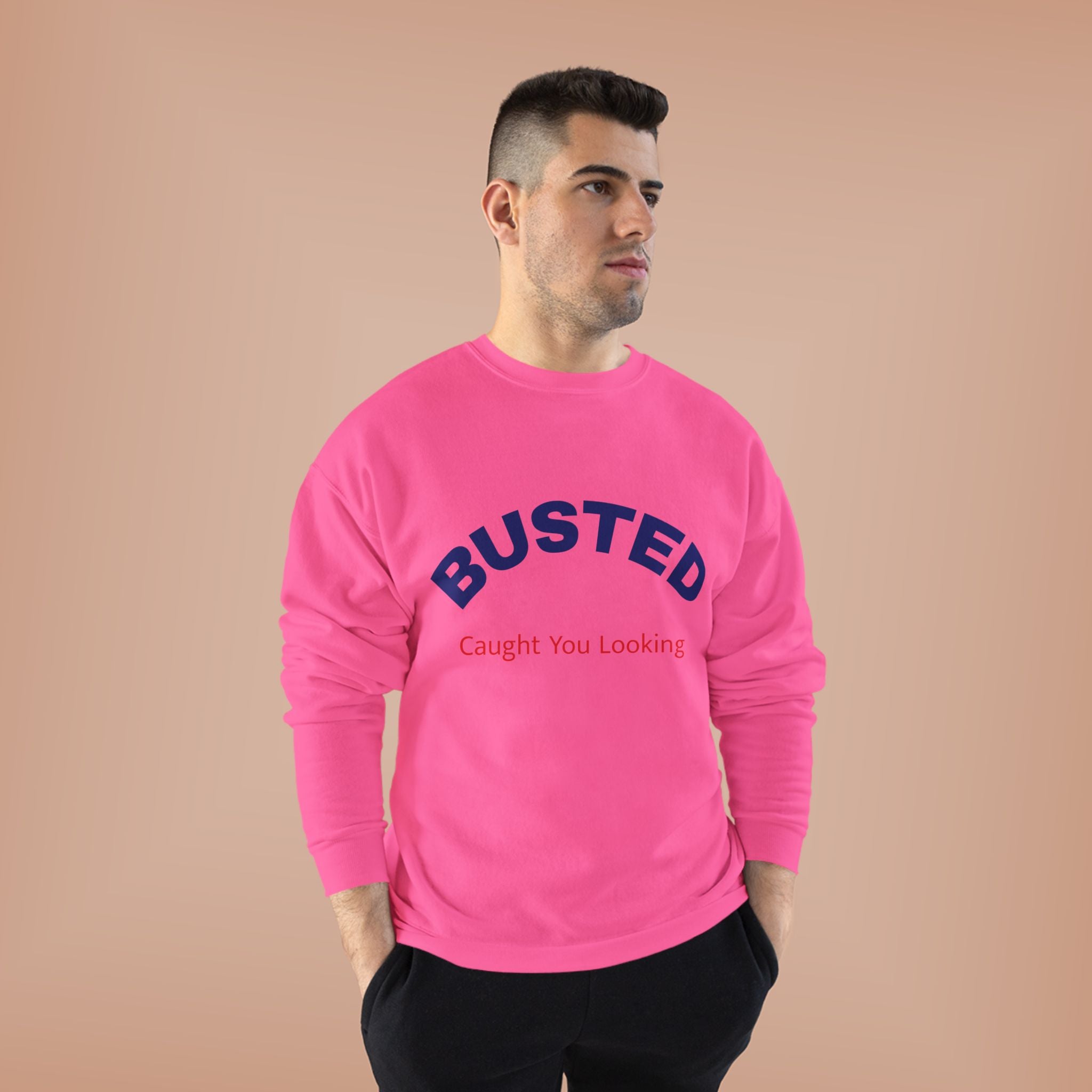 Busted “Caught You Looking” Crewneck Sweatshirt