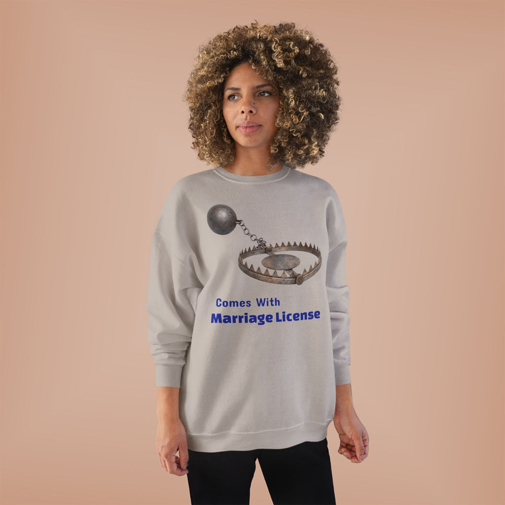 Marriage License Trap Sweatshirt — Funny Bridal Shower Crewneck