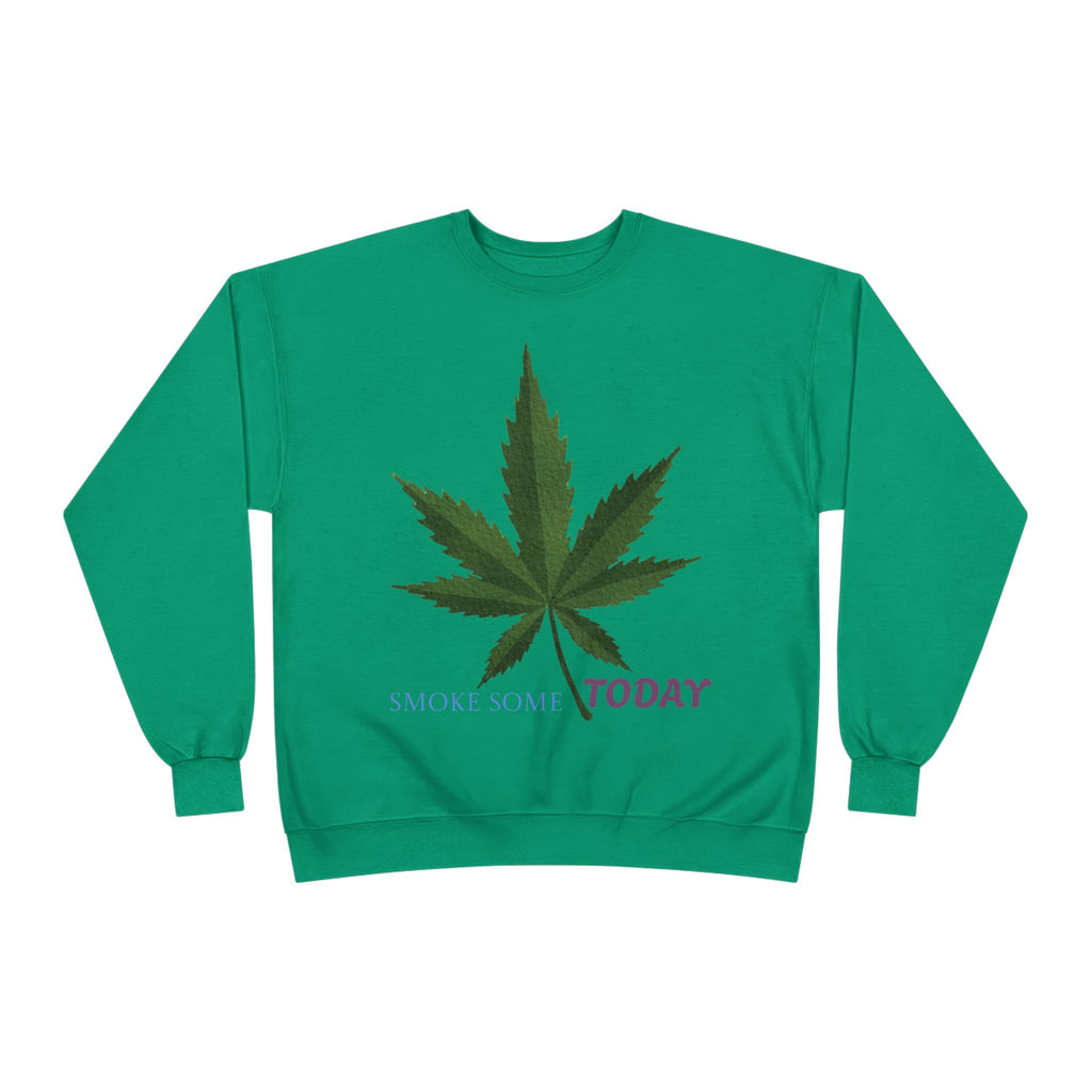 Cannabis Leaf Crewneck Sweatshirt — "Smoke Smart Today"