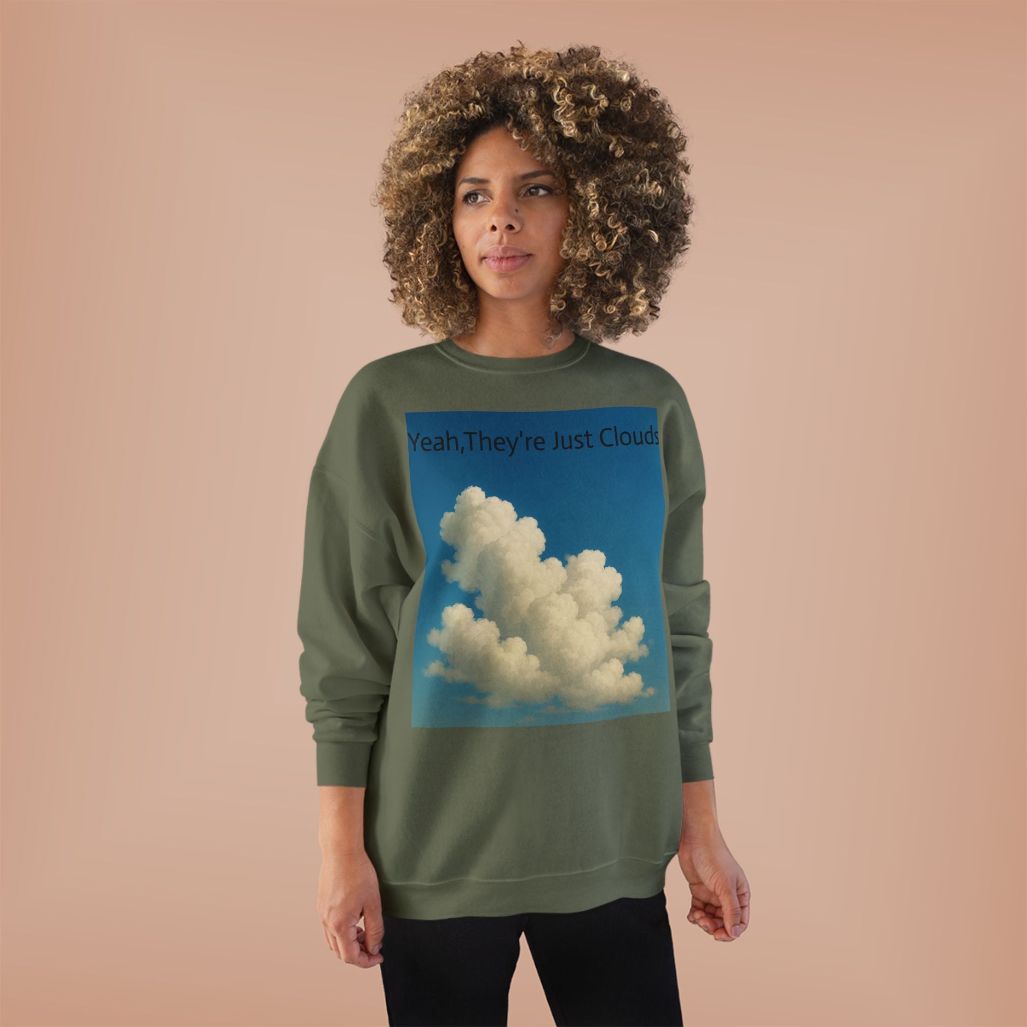 Crewneck Sweatshirt — “Yeay, They’re Just Clouds” Vintage Cloud Graphic