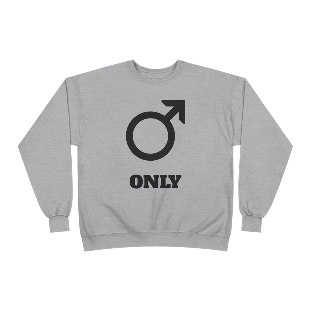 Male Symbol 'Only' Crewneck Sweatshirt