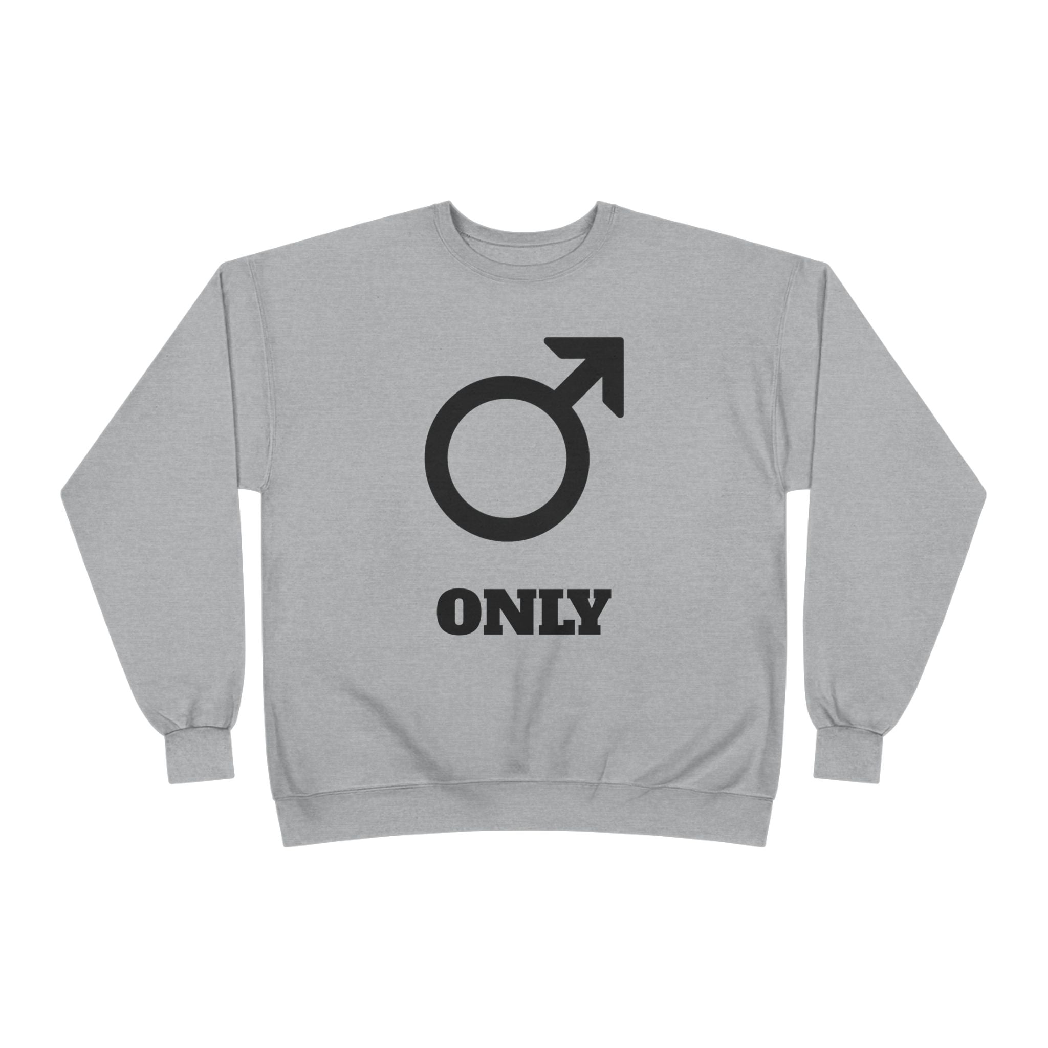 Male Symbol 'Only' Crewneck Sweatshirt