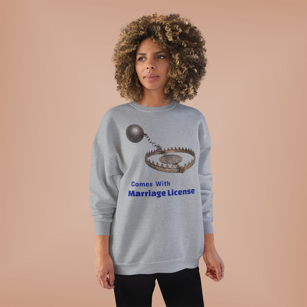 Marriage License Trap Sweatshirt — Funny Bridal Shower Crewneck