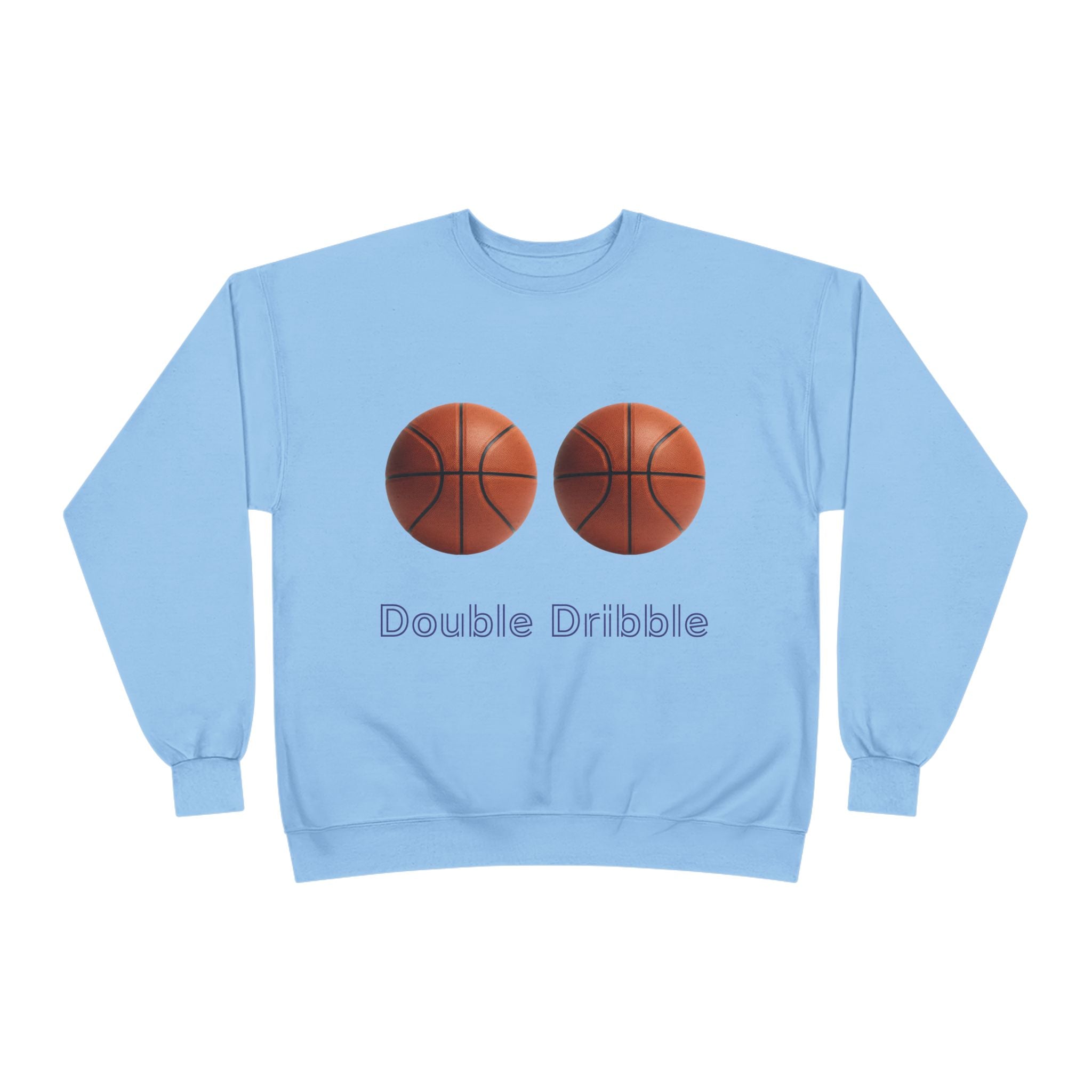 Crewneck Sweatshirt — "Double Dribble" Basketball Graphic