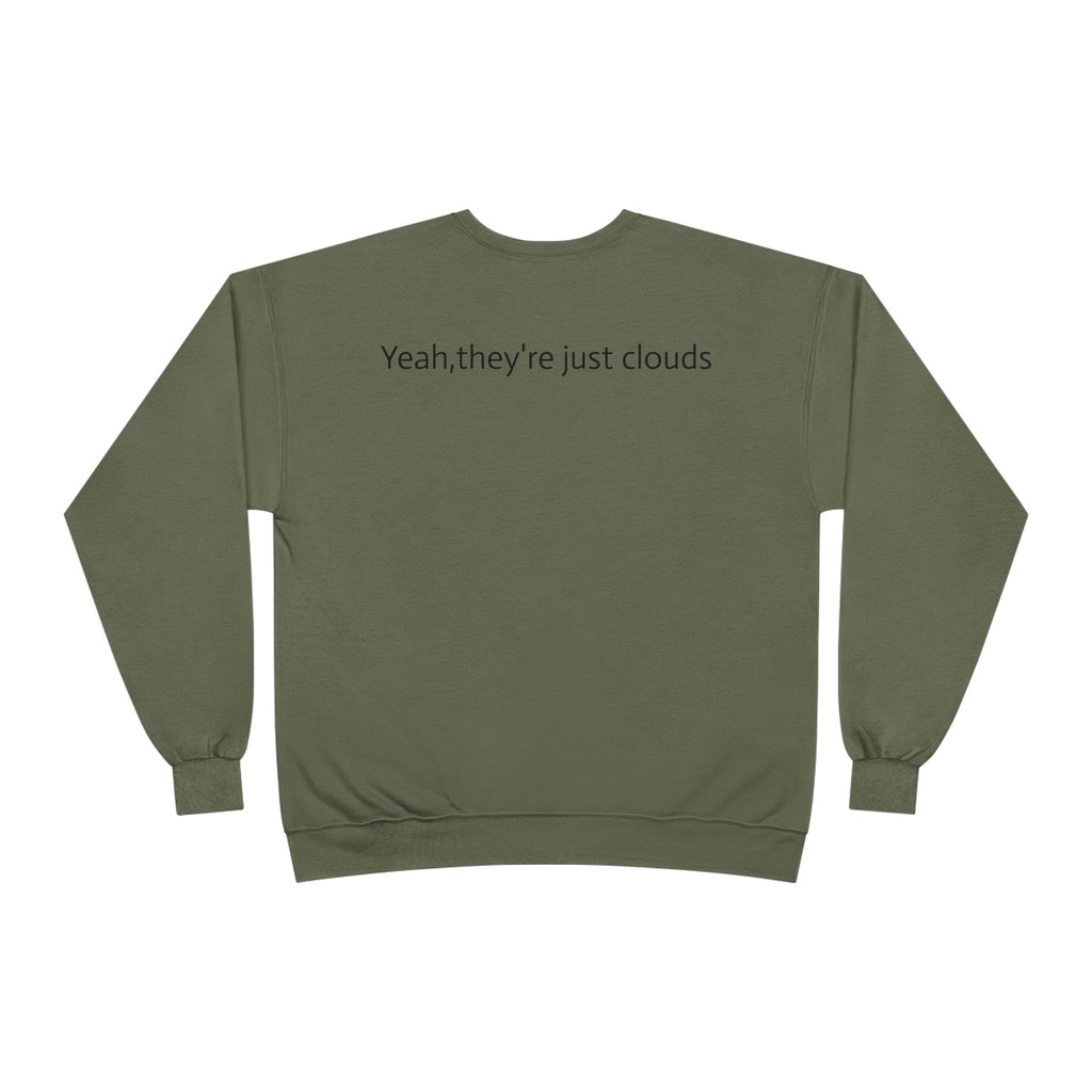 Crewneck Sweatshirt — “Yeay, They’re Just Clouds” Vintage Cloud Graphic
