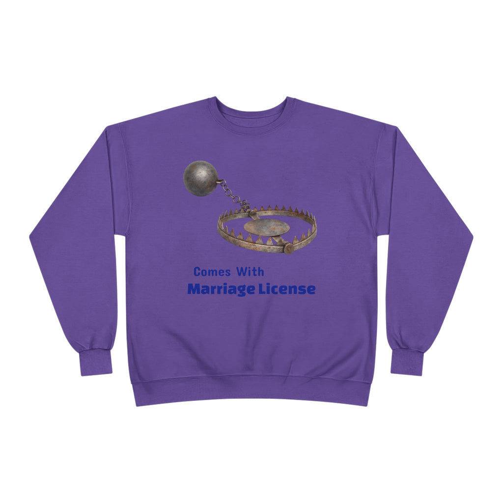 Marriage License Trap Sweatshirt — Funny Bridal Shower Crewneck