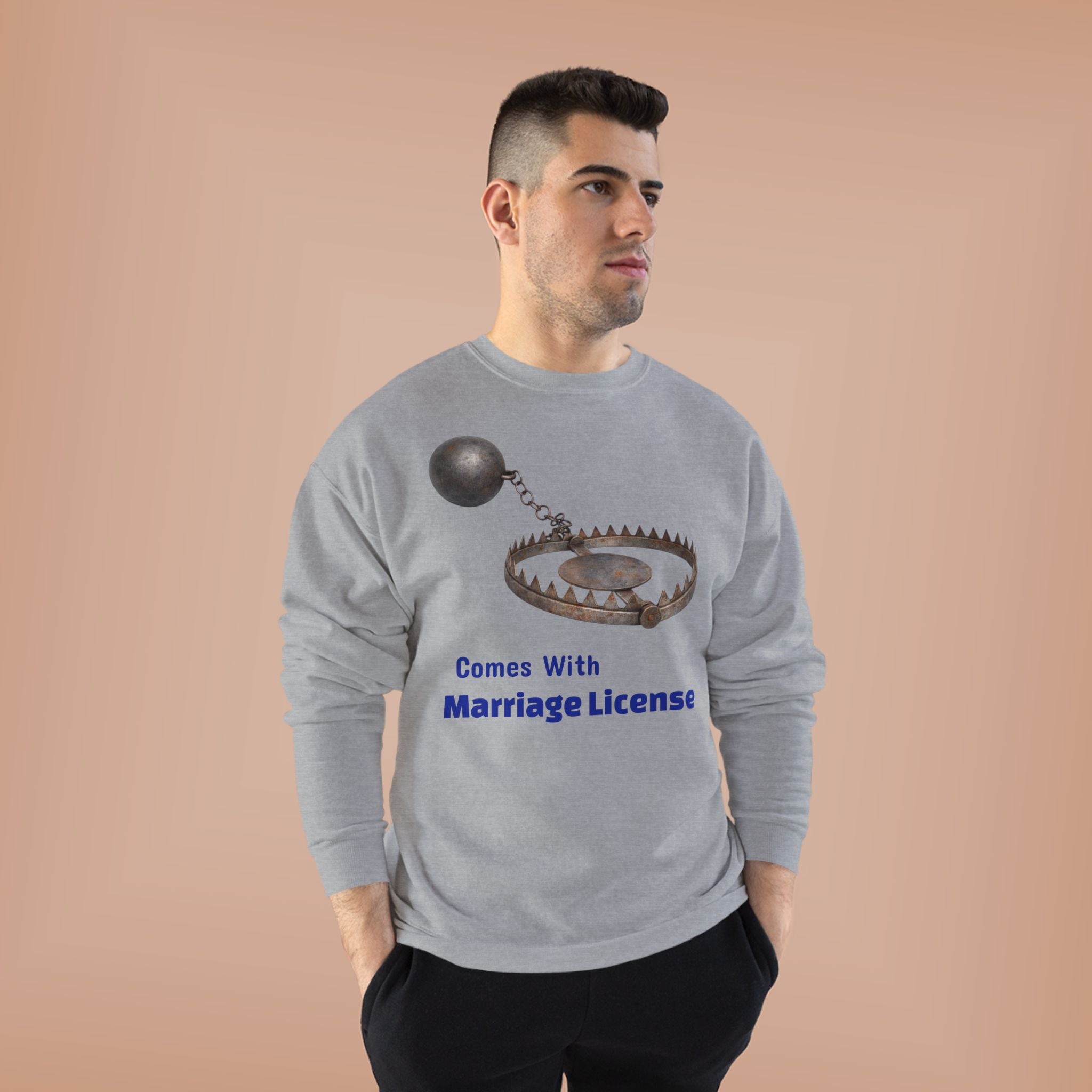 Marriage License Trap Sweatshirt — Funny Bridal Shower Crewneck