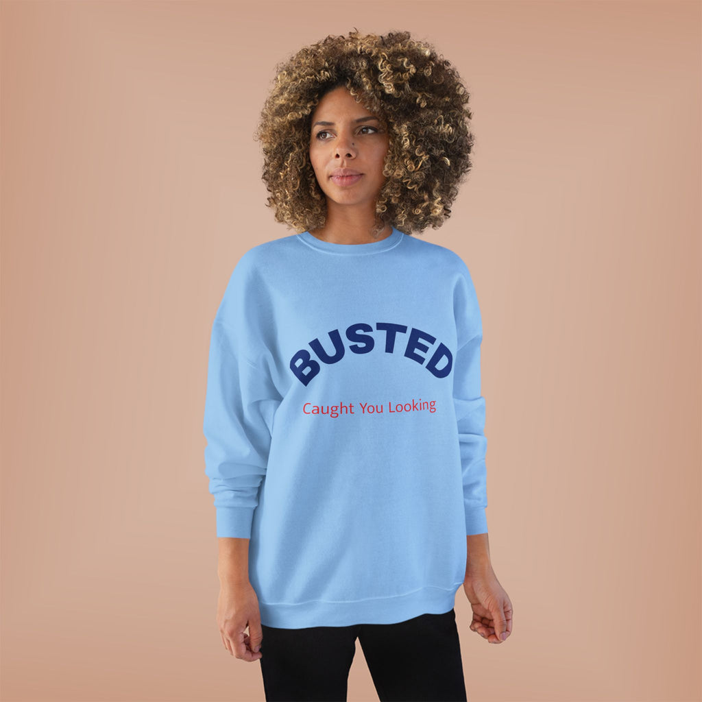 Busted “Caught You Looking” Crewneck Sweatshirt