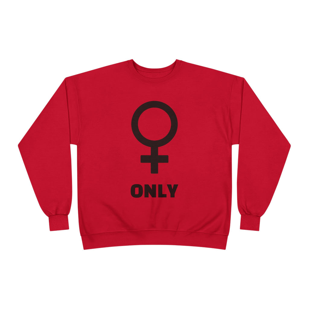 Venus Symbol “Only” Crewneck Sweatshirt — Feminist Statement Pullover