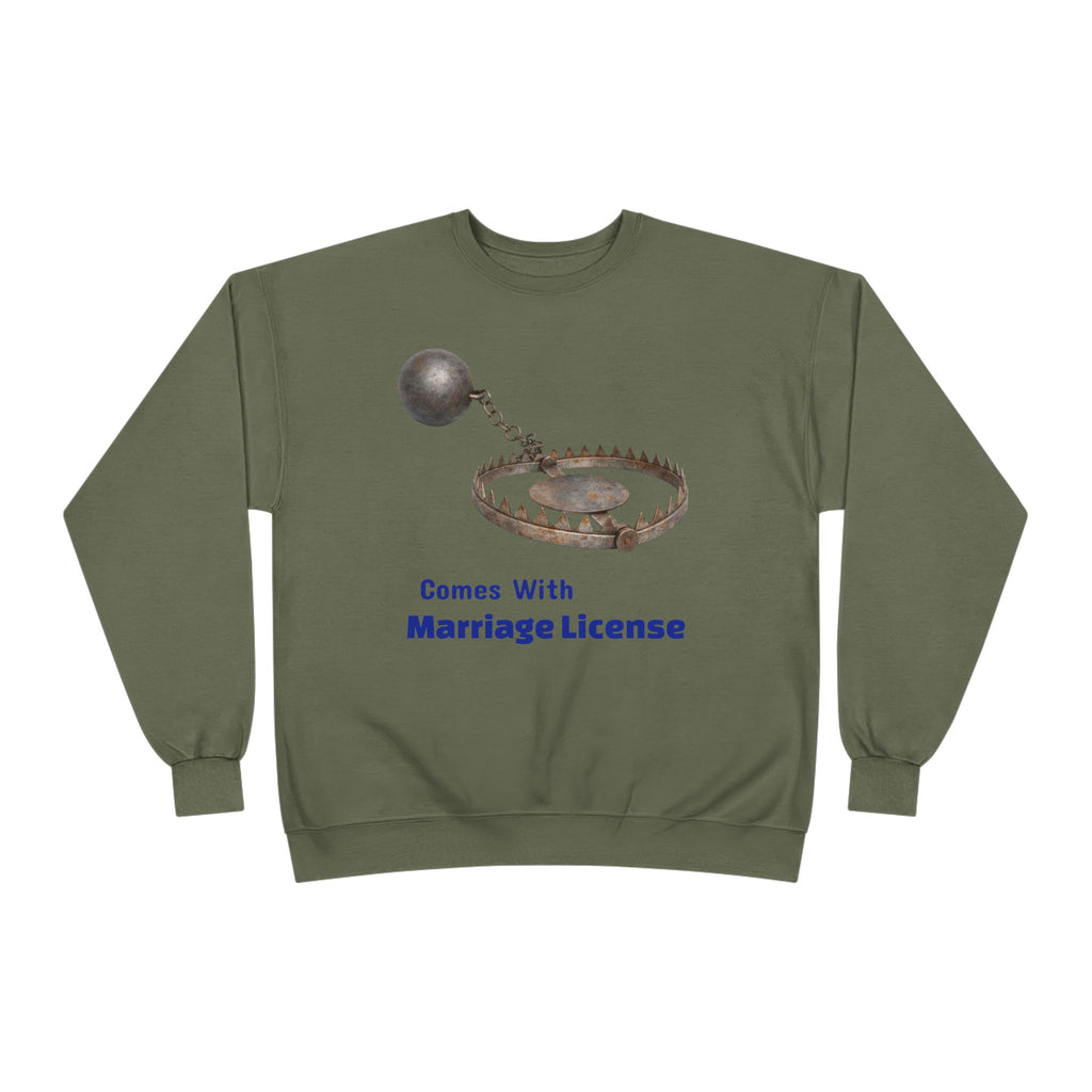 Marriage License Trap Sweatshirt — Funny Bridal Shower Crewneck
