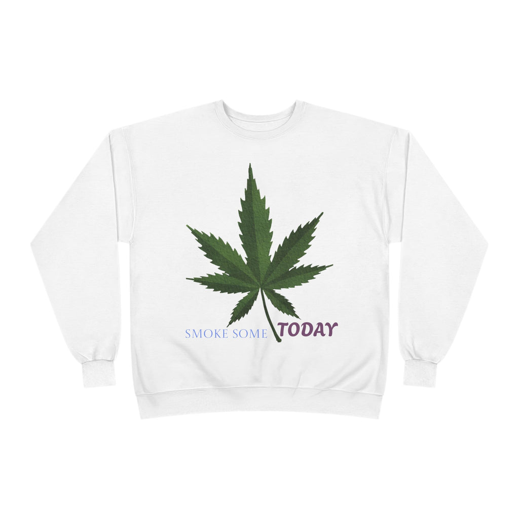 Cannabis Leaf Crewneck Sweatshirt — "Smoke Smart Today"