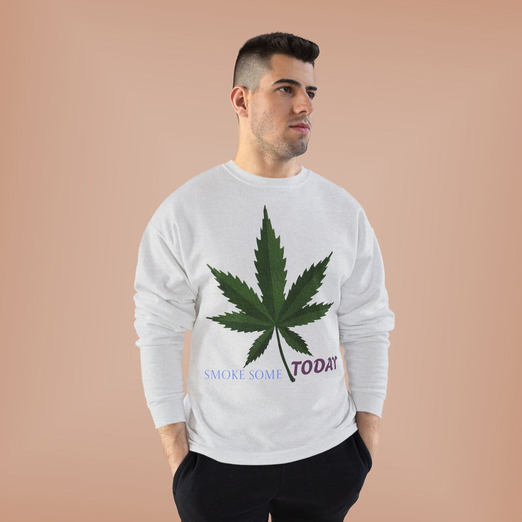 Cannabis Leaf Crewneck Sweatshirt — "Smoke Smart Today"