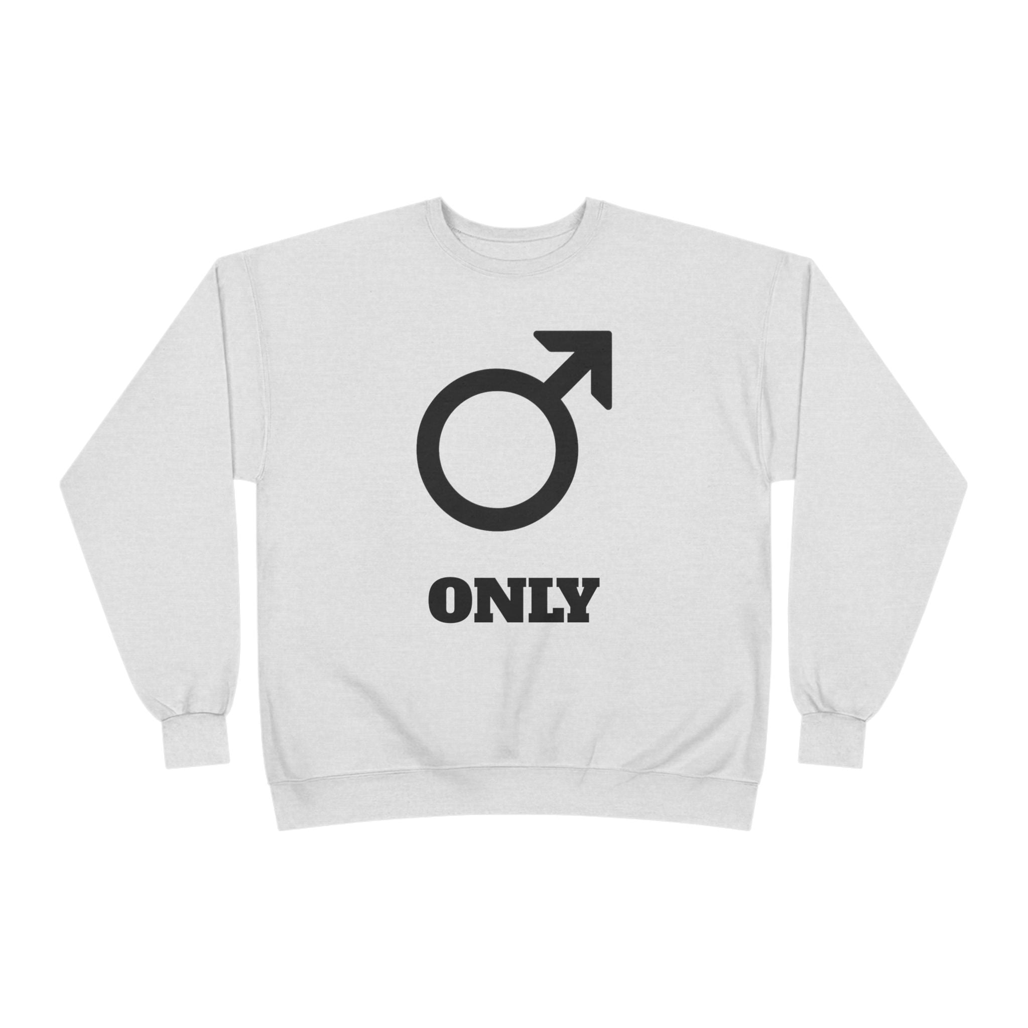 Male Symbol 'Only' Crewneck Sweatshirt