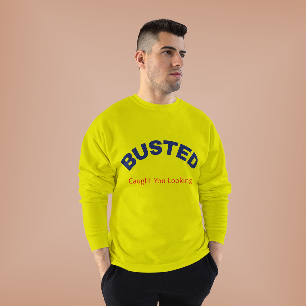Busted “Caught You Looking” Crewneck Sweatshirt