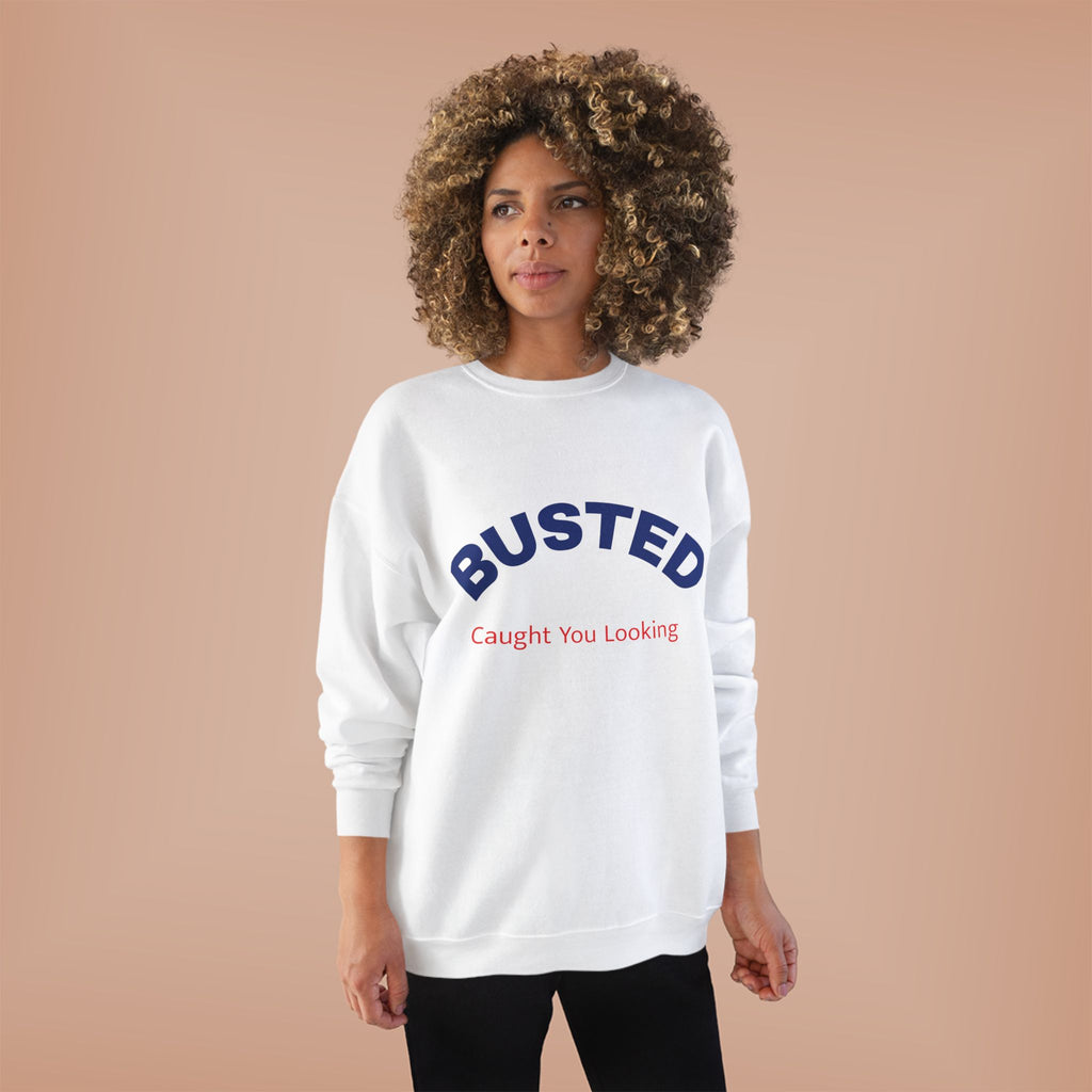 Busted “Caught You Looking” Crewneck Sweatshirt