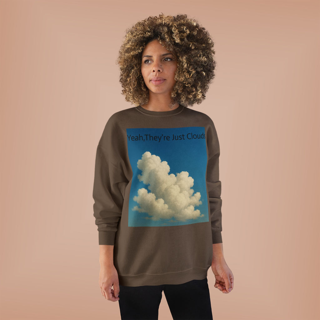 Crewneck Sweatshirt — “Yeay, They’re Just Clouds” Vintage Cloud Graphic