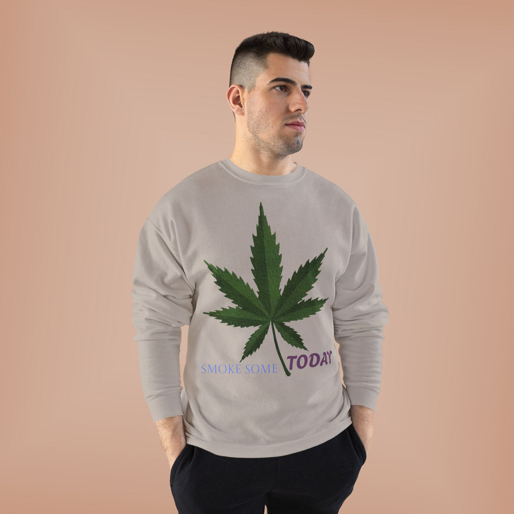 Cannabis Leaf Crewneck Sweatshirt — "Smoke Smart Today"